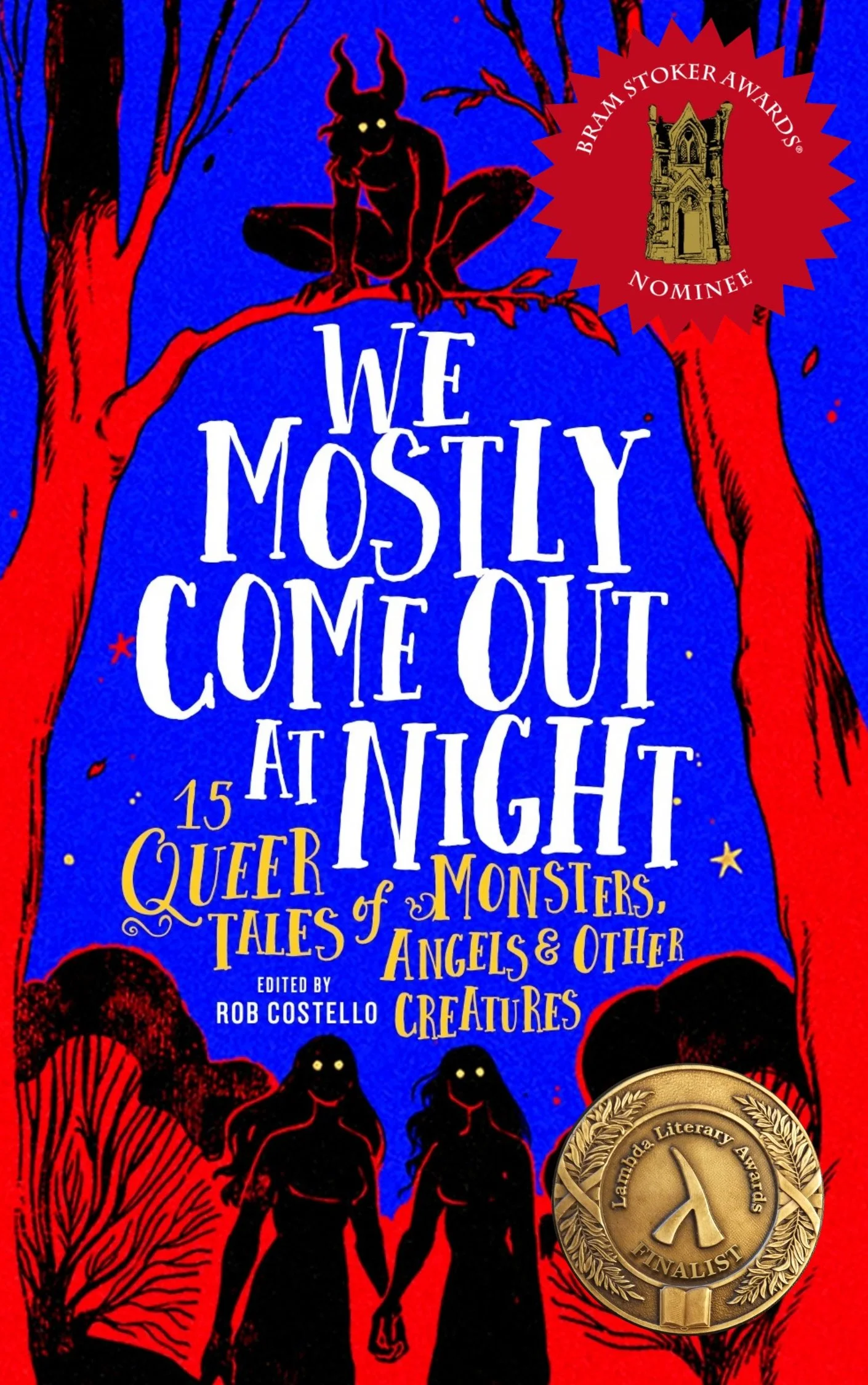 The cover of We Mostly Come Out At Night edited by Rob Costello