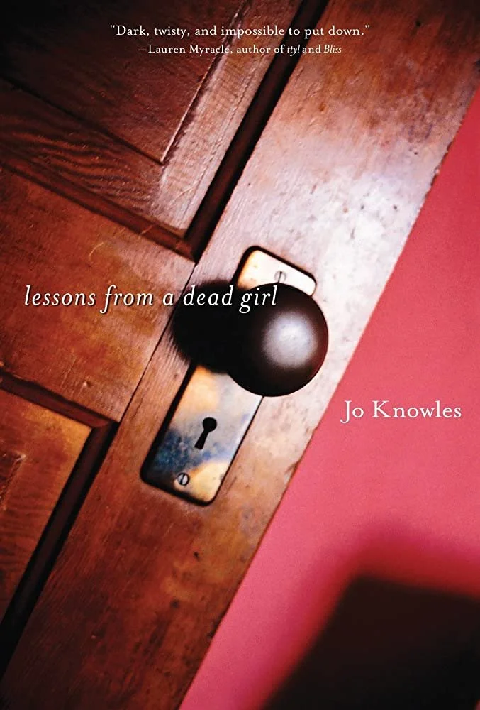 Cover of Lessons from a Dead Girl by Jo Knowles