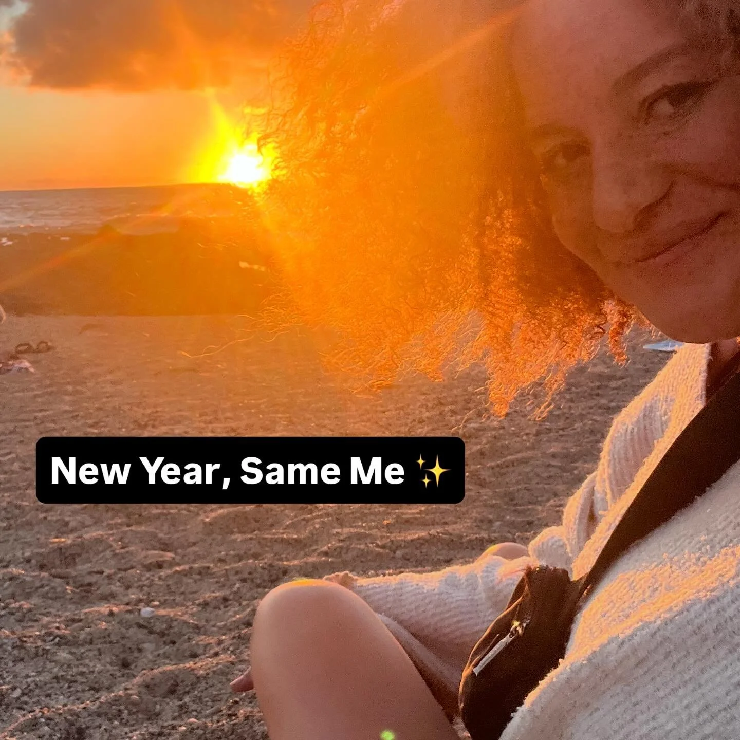 I keep reading everywhere, &ldquo;New Year, New Me&rdquo; 

And I can&rsquo;t help but thinking, nahhh... &ldquo;New Year, Same Me&rdquo; 

Now there have been years where I was ready to be a different version of myself, but not the woman I was last 