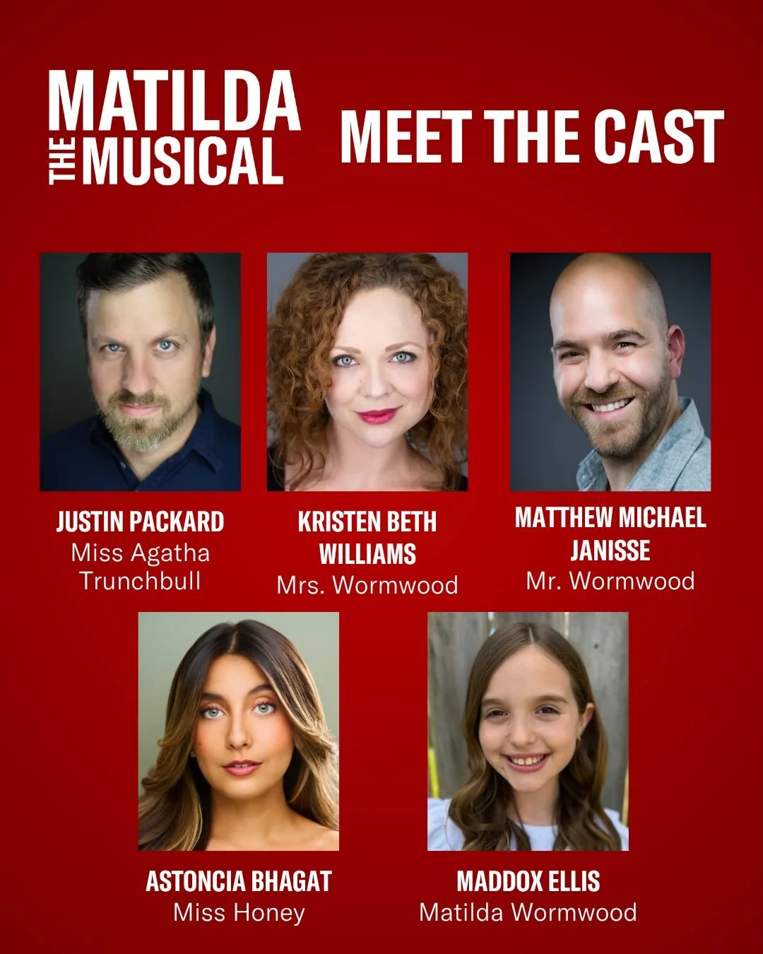 Meet the 2026 Summer Cast &amp; Team!
(Part 2 of 3)

We are so excited to welcome this wonderful company for Matilda the Musical! 

The company of Matilda will be led by Broadway/National Touring Veterans Justin Packard (First National Tour of Matild