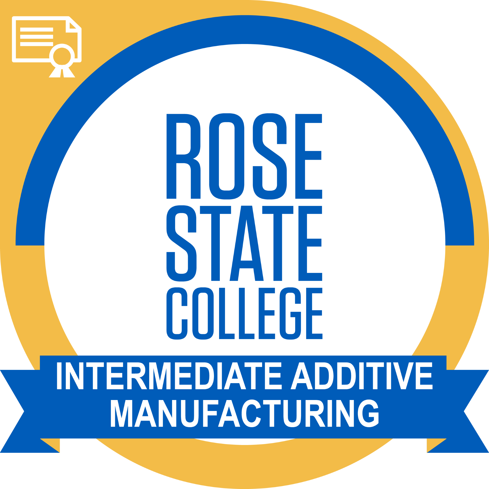 Intermediate Additive Manufacturing — Rose State College Workforce