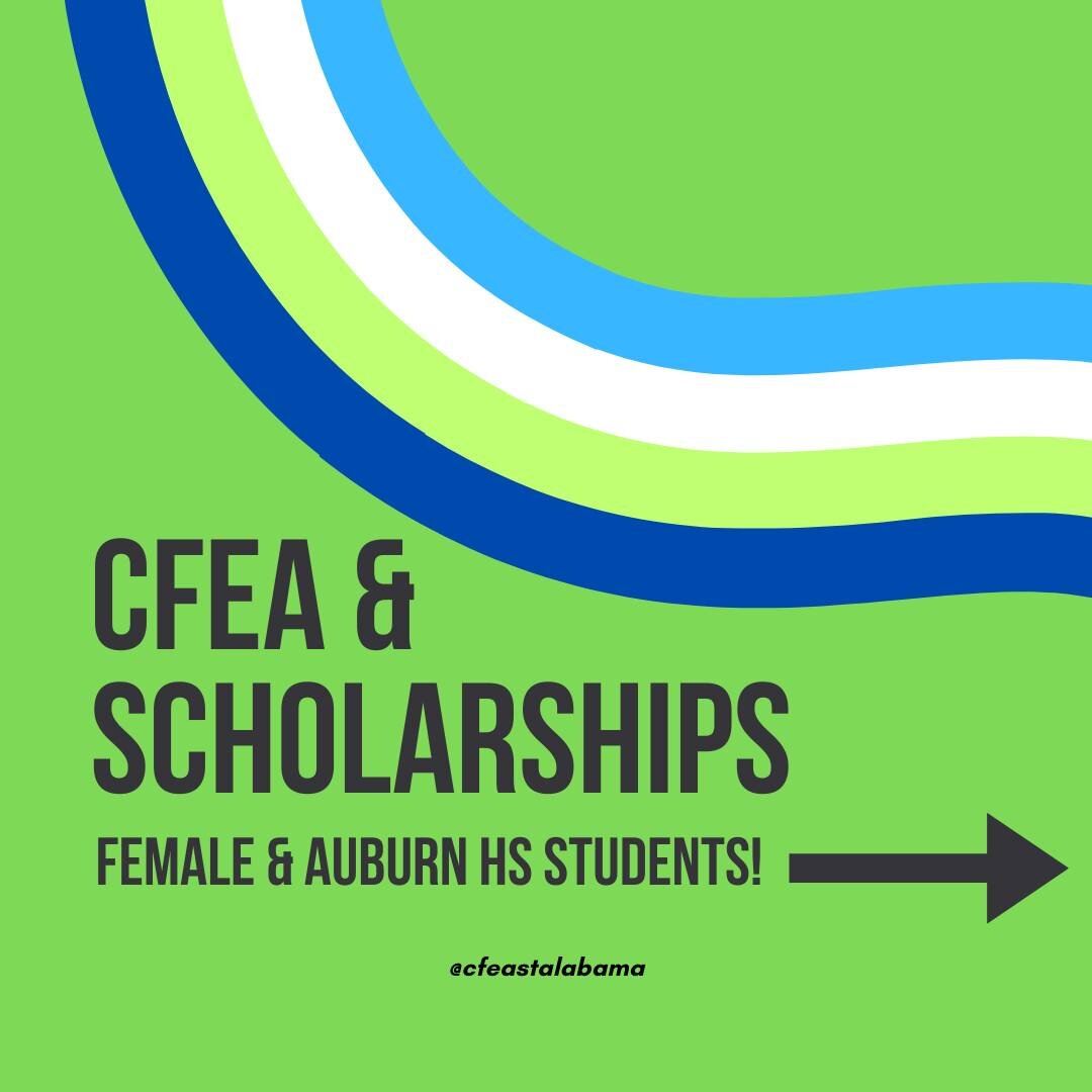 ATTENTION ALL FEMALE AND AUBURN HIGH SCHOOL GRADUATING SENIORS! The Community Foundation of East Alabama is excited to spread the word about the scholarships that we administer specifically for Female graduating seniors and Auburn High School graduat