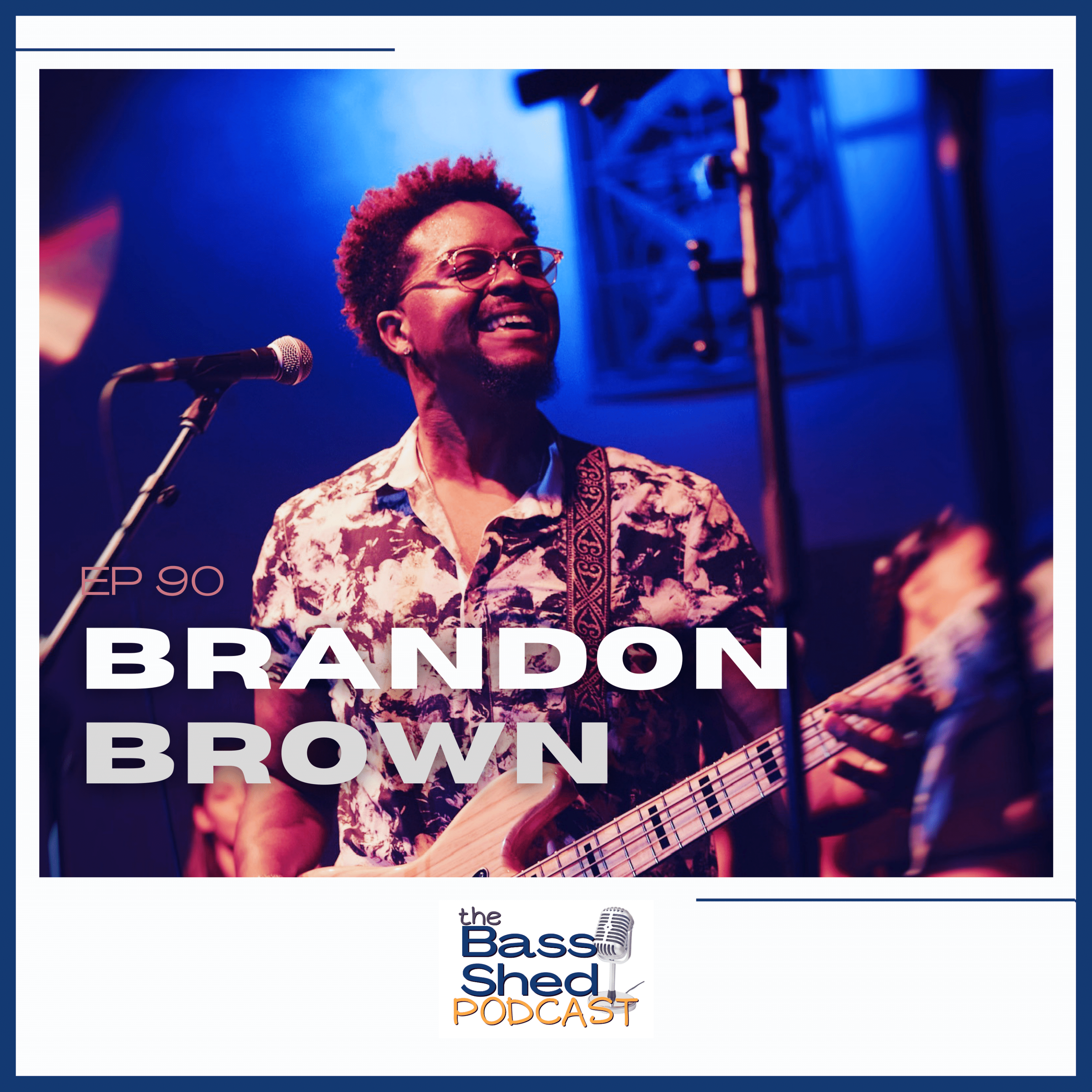 EP 90 - Brandon Brown