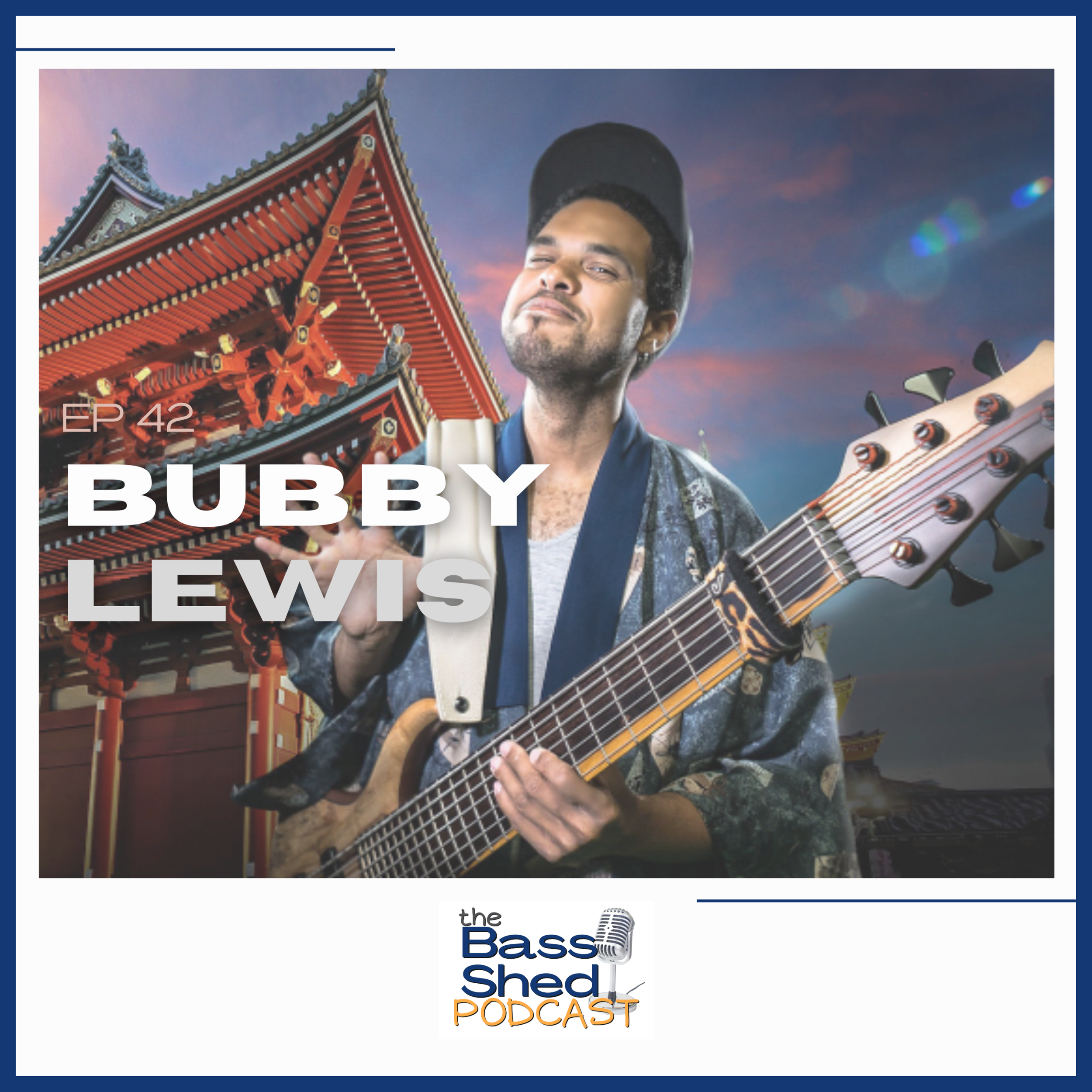 EP 42 - Bubby Lewis