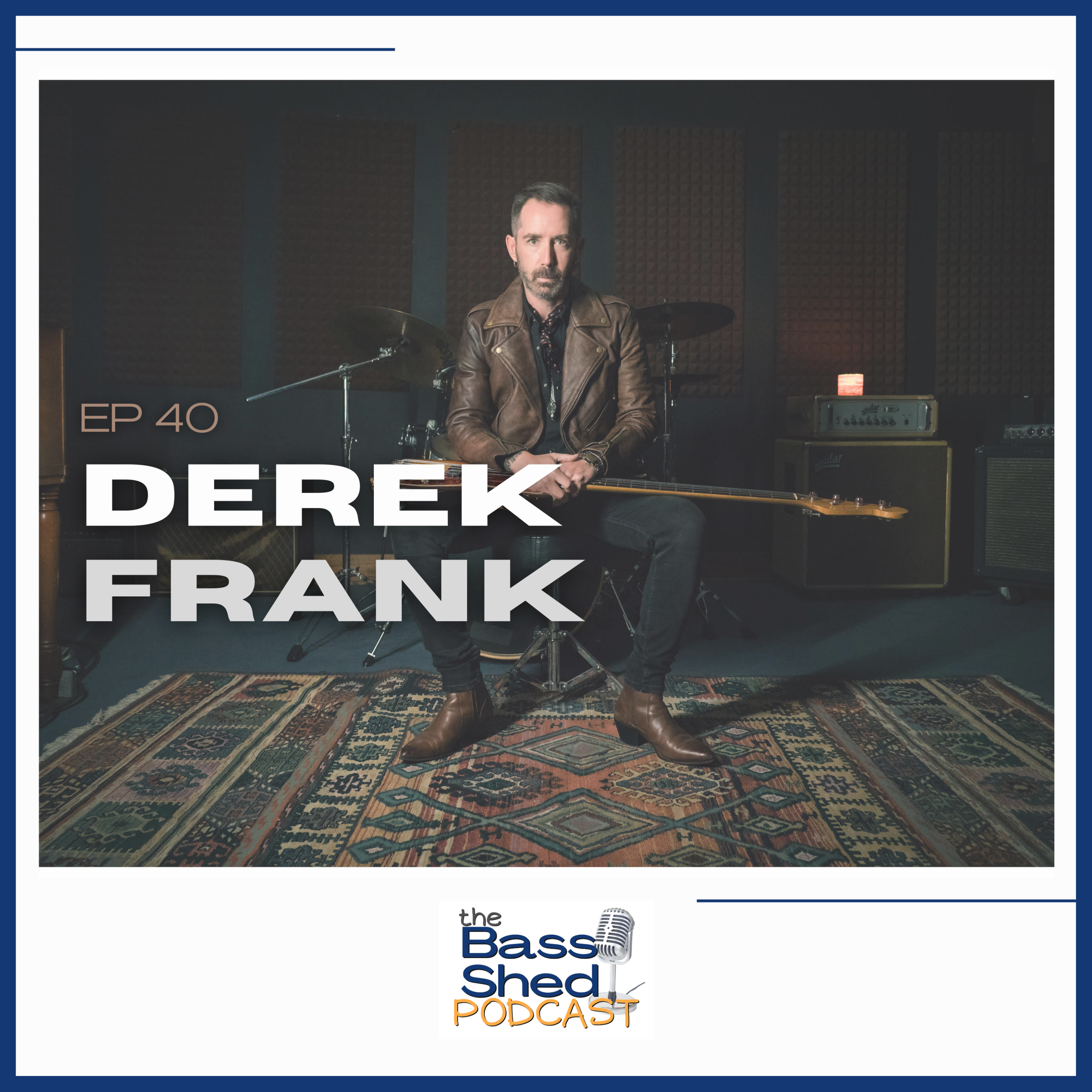 EP 40 - Derek Frank