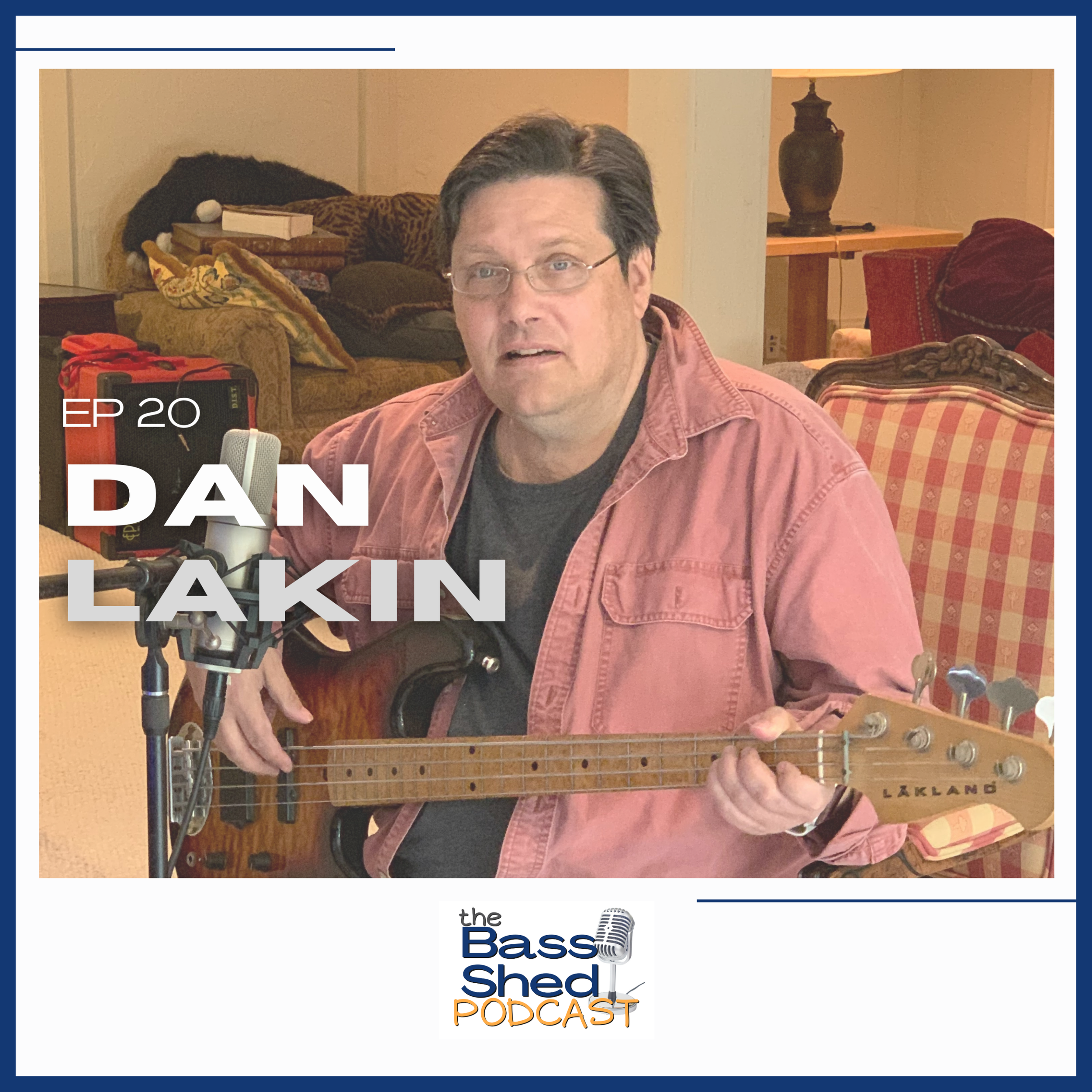EP 20 - Dan Lakin