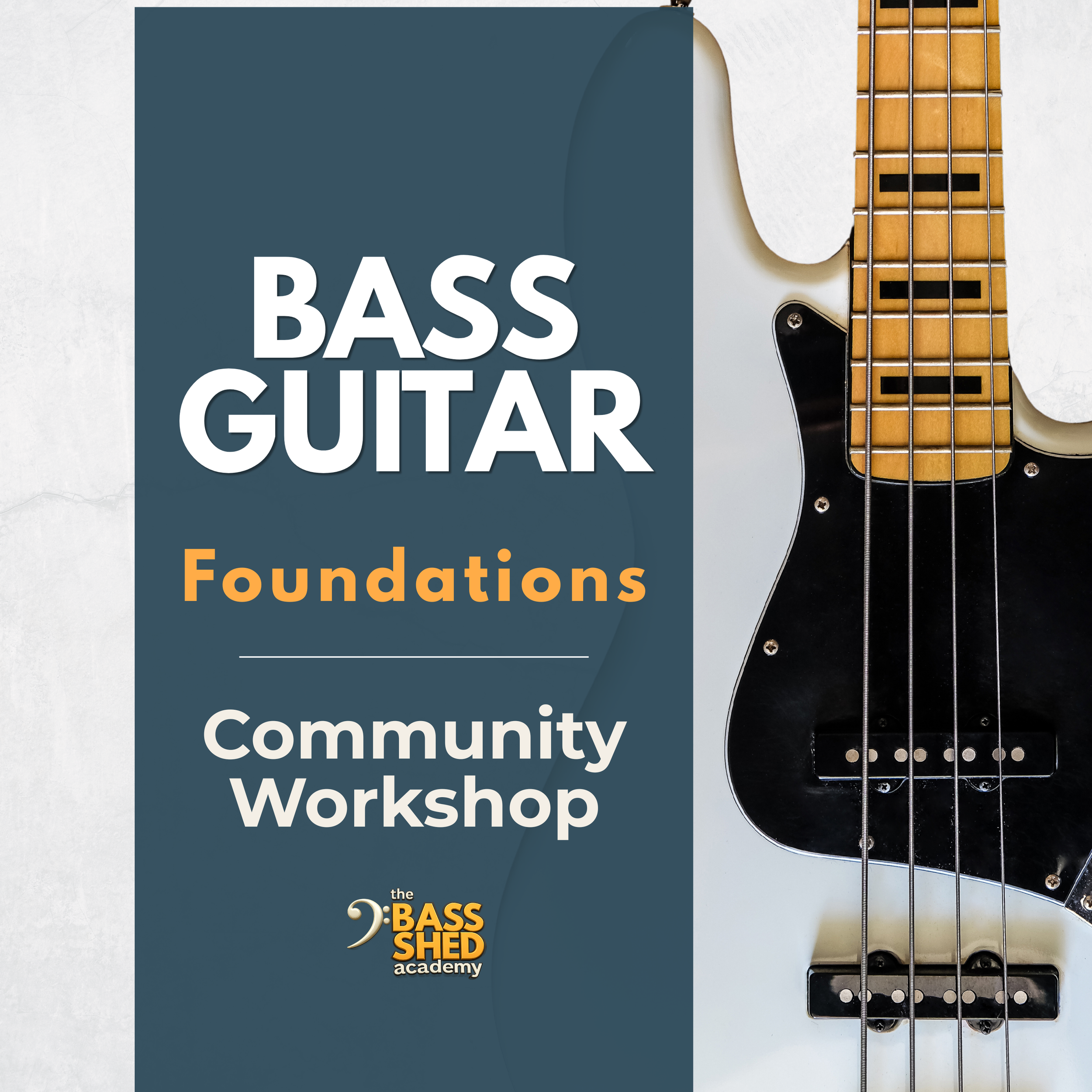 Poster for The Bass Shed Academy Bass Guitar Community Workshop, a pay-what-you-want beginner-friendly bass class focused on technique, groove, timing, and foundational musicianship.