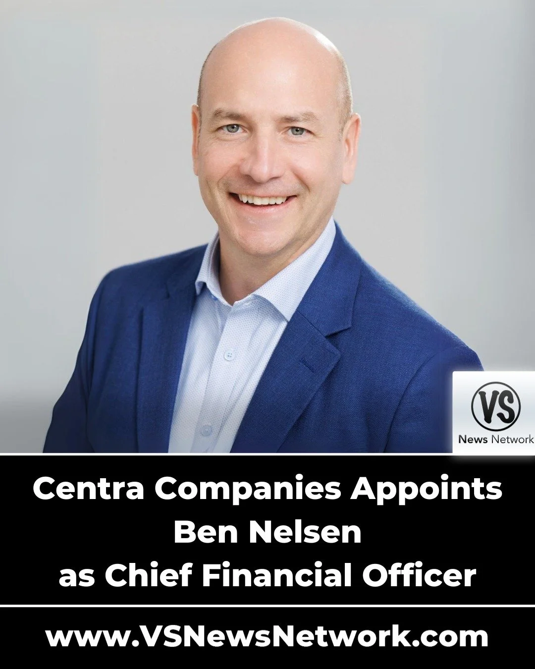 Centra Companies Appoints Ben Nelsen as Chief Financial Officer

READ NOW: www.VSNewsNetwork.com/newsroom

Follow #VSNewsNetwork on X @vsnewsnetwork

#InvestorRelations #Capital #VentureCapital #Finance #FinanceNews #News #Media #Communications #News