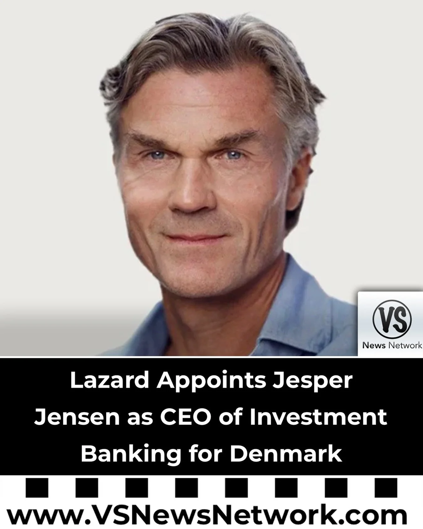 Lazard Appoints Jesper Jensen as CEO of Investment Banking for Denmark

READ NOW: www.VSNewsNetwork.com/newsroom

Follow #VSNewsNetwork on X @vsnewsnetwork

#InvestorRelations #Capital #VentureCapital #Finance #FinanceNews #News #Media #Communication
