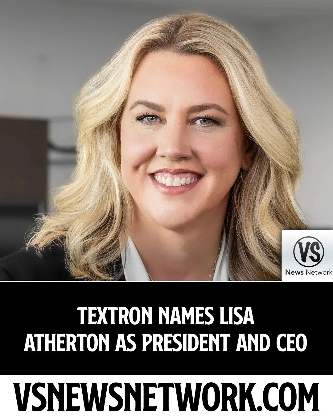 Textron Names Lisa Atherton as President and CEO

#Textron #LisaAtherton #AerospaceIndustry #DefenseIndustry #CEOAppointments