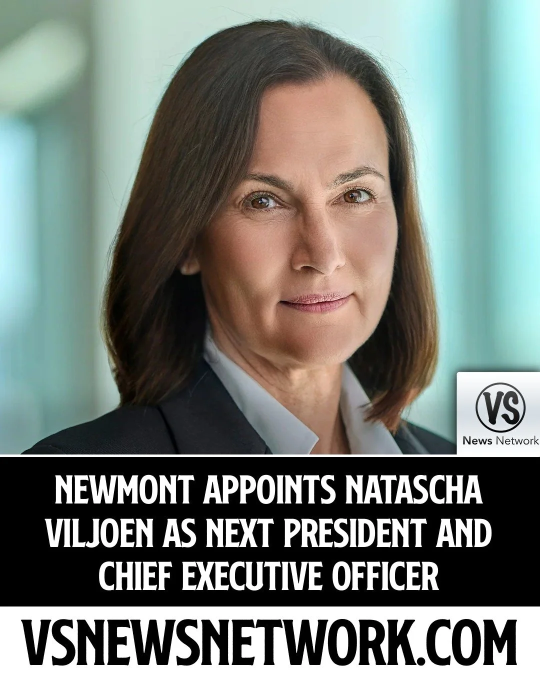 Newmont Appoints Natascha Viljoen as Next President and Chief Executive Officer

#Newmont #NataschaViljoen #MiningIndustry #CorporateLeadership #CEOAppointments