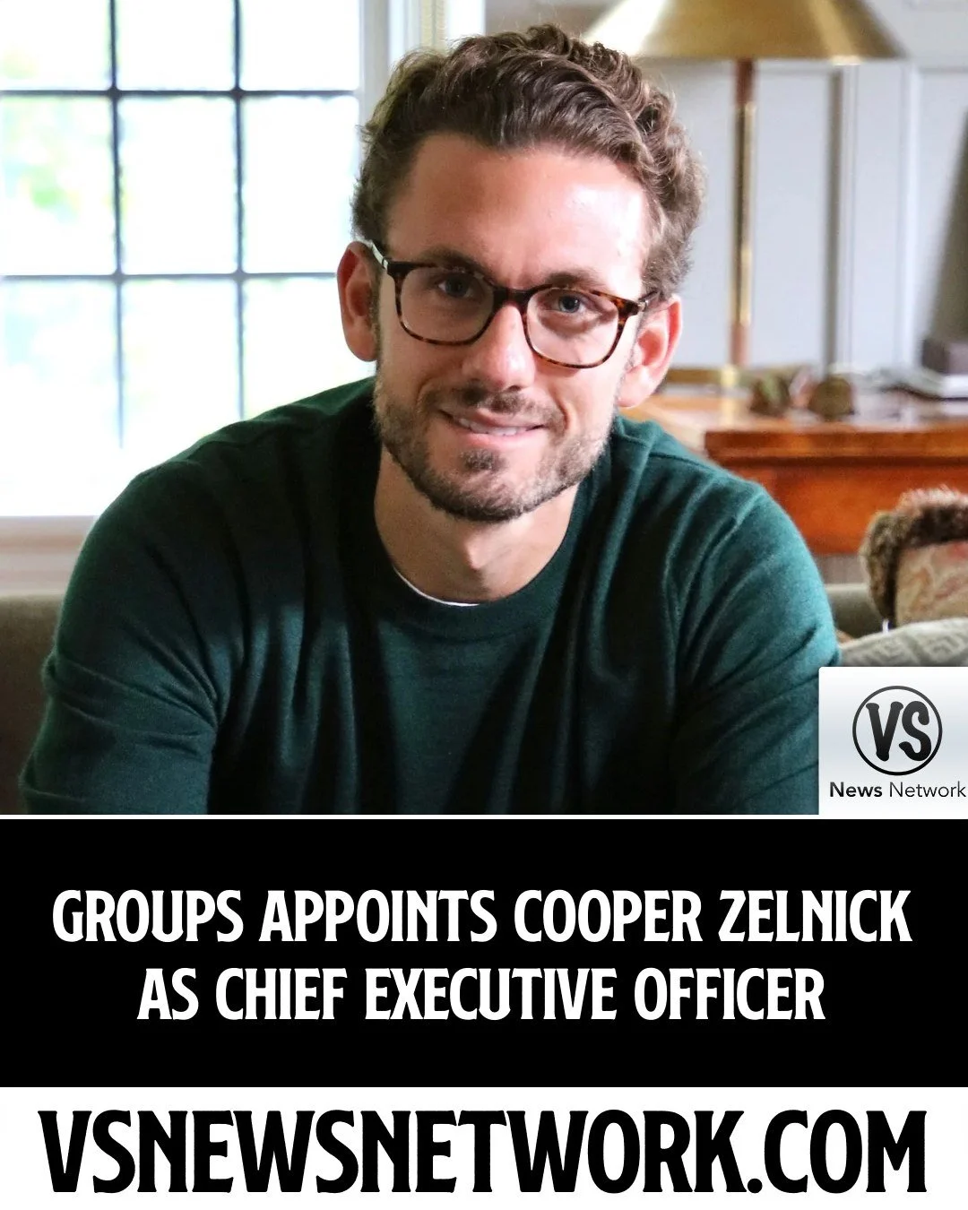 Groups Appoints Cooper Zelnick as Chief Executive Officer

#Groups #CooperZelnick #HealthcareIndustry #ExecutiveLeadership #CEOAppointments