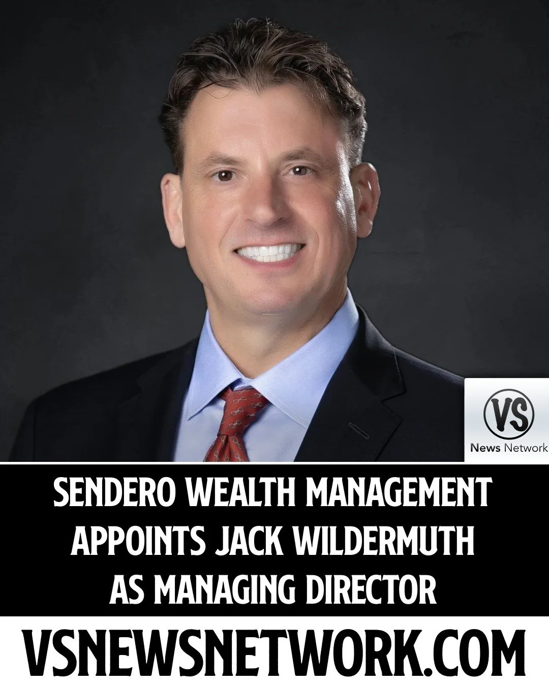 Sendero Wealth Management Appoints Jack Wildermuth as Managing Director

#SenderoWealthManagement #JackWildermuth #WealthManagement #FinancialServices #ExecutiveAppointments