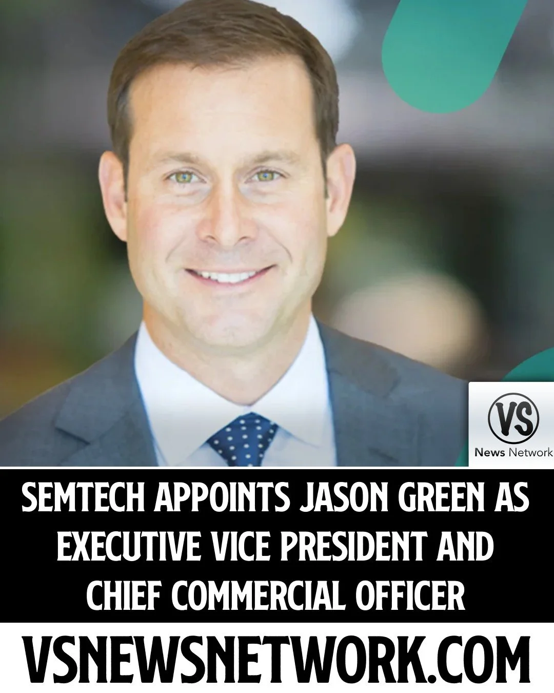 Semtech Appoints Jason Green as Executive Vice President and Chief Commercial Officer

#Semtech #JasonGreen #TechnologyIndustry #CommercialLeadership #ExecutiveAppointments