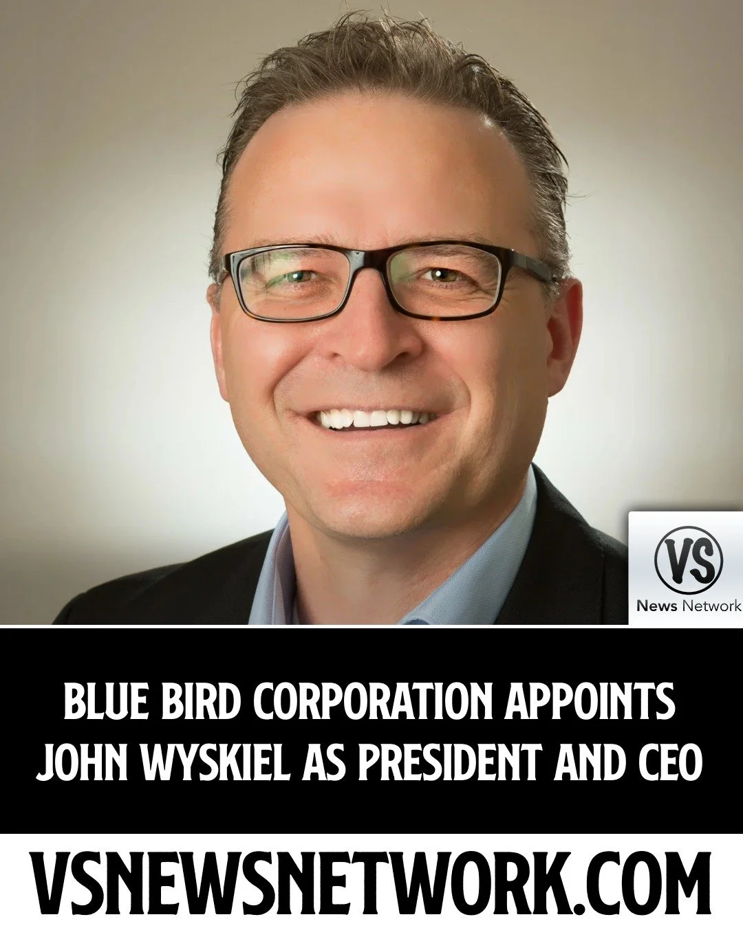 Blue Bird Corporation Appoints John Wyskiel as President and CEO

#BlueBirdCorporation #JohnWyskiel #AutomotiveIndustry #SchoolBuses #CEOAppointments