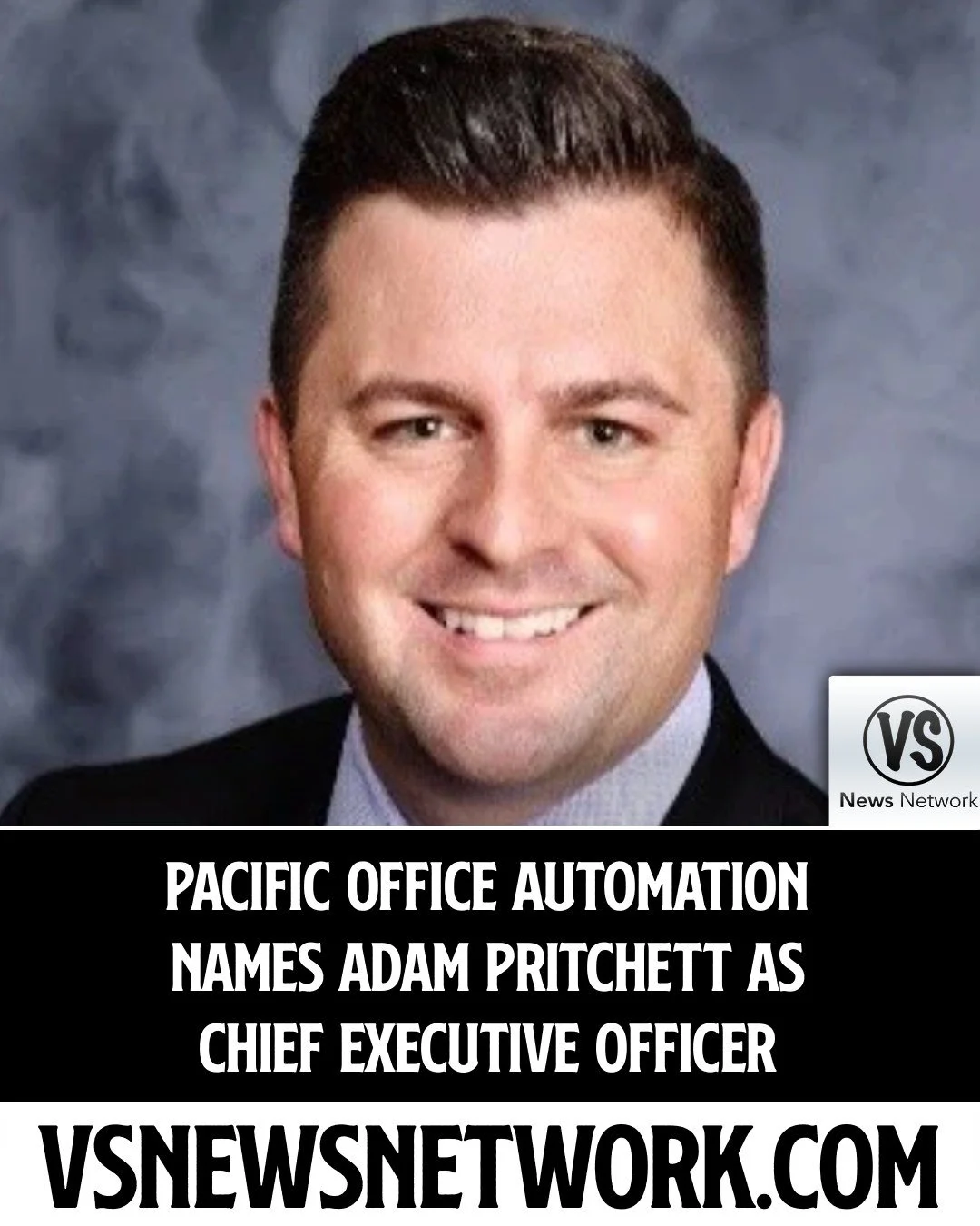 Pacific Office Automation Names Adam Pritchett as Chief Executive Officer

#PacificOfficeAutomation #AdamPritchett #TechnologyIndustry #BusinessLeadership #CEOAppointments