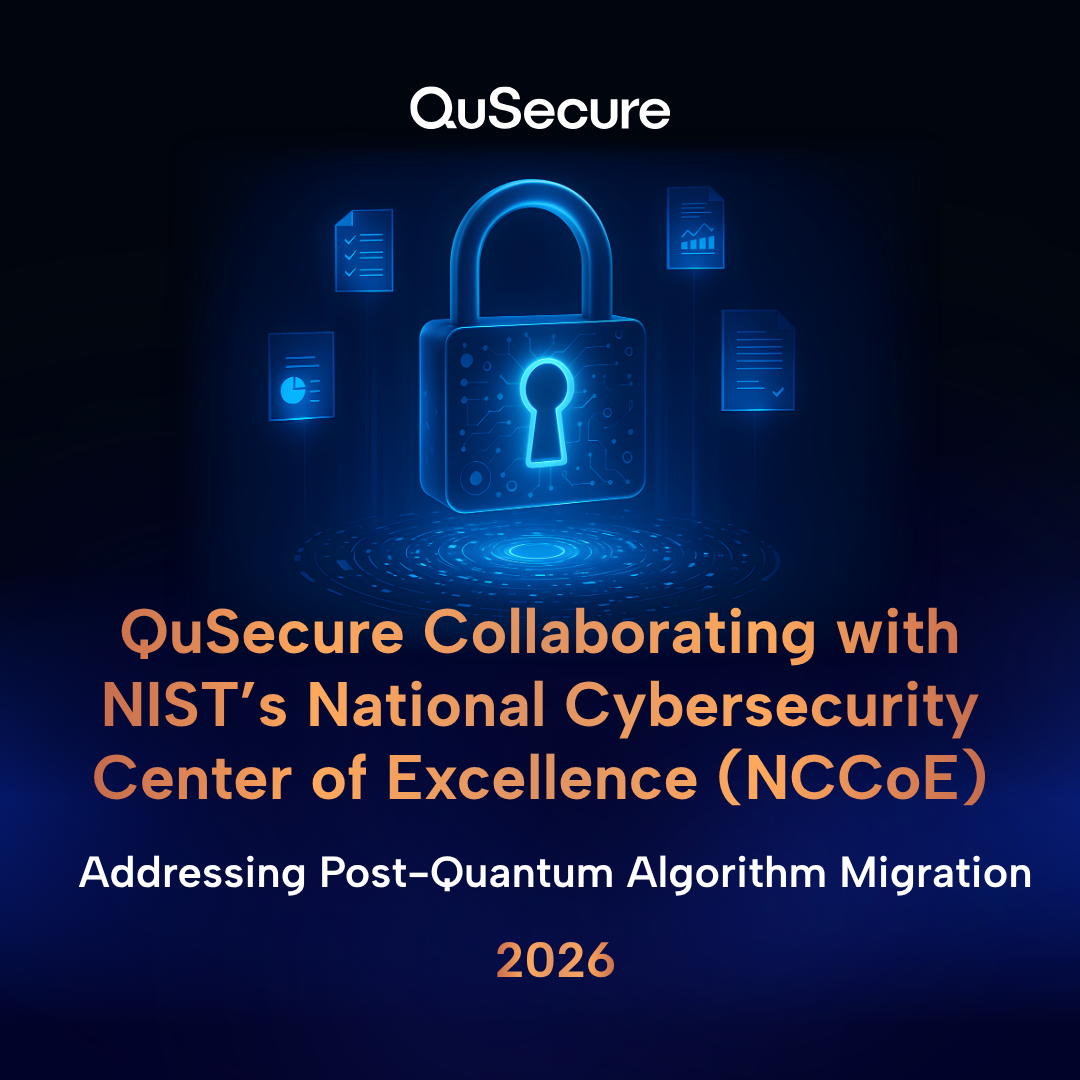 QuSecure Joins NIST NCCoE Consortium on Post-Quantum Cryptography Migration