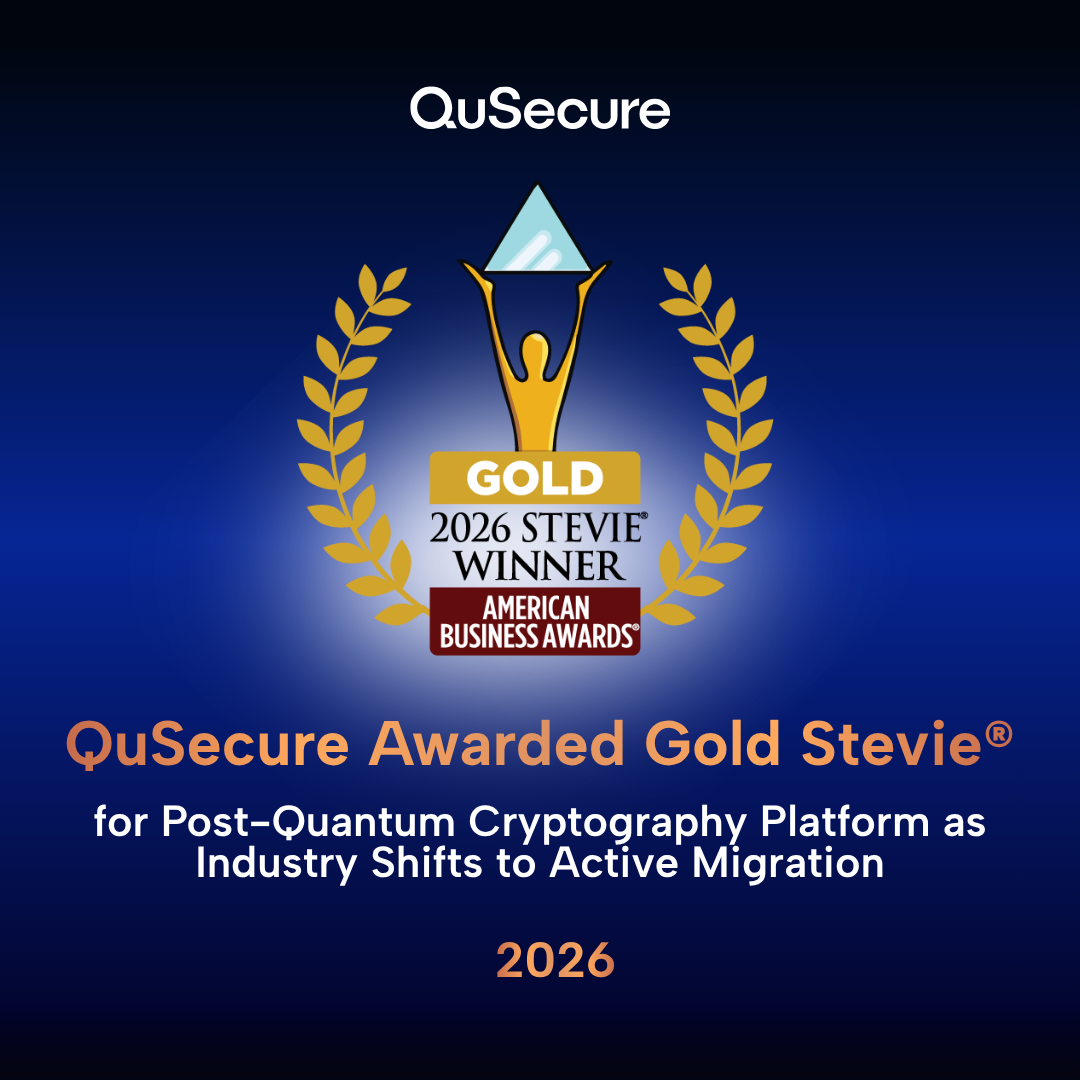 QuSecure Receives Gold and Bronze Stevie Awards for Post-Quantum Cryptography Platform