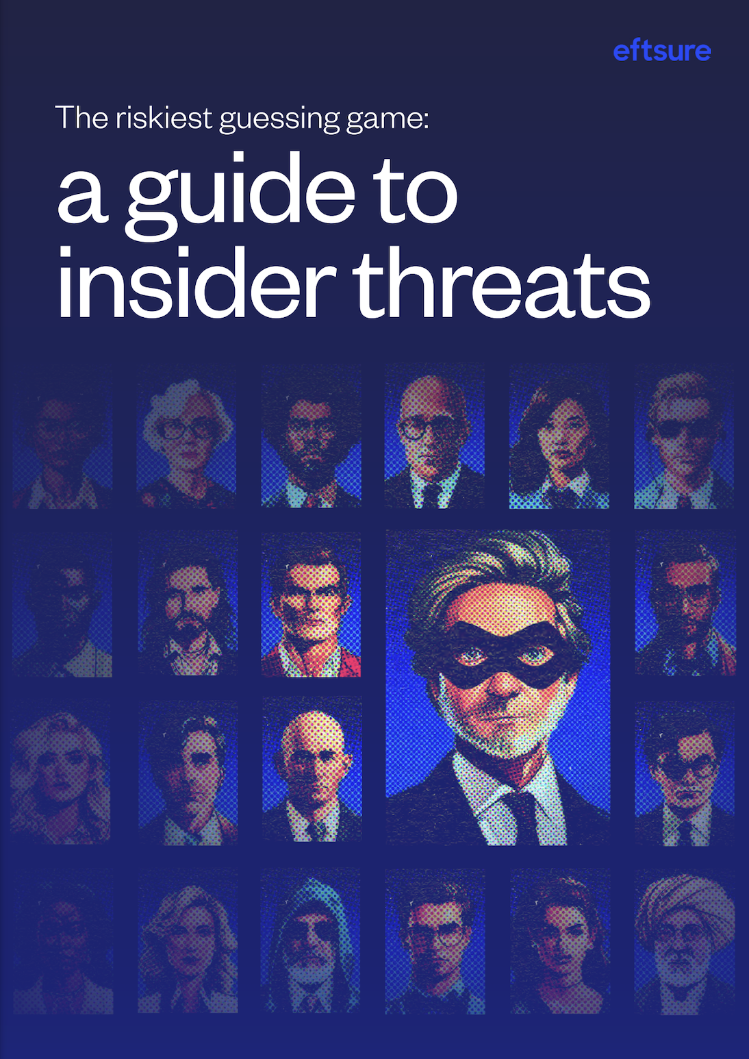 Eftsure Releases New Guide to Combat Insider Cybercrime Threats