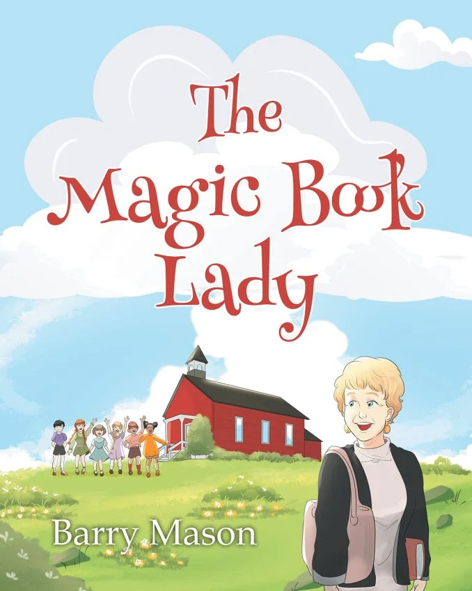 "The Magic Book Lady": Barry Mason's New Release Highlights the Influence of a Dedicated Educator