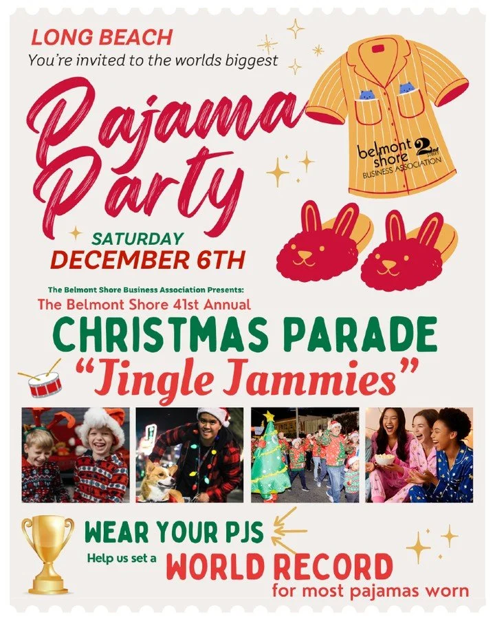 It&rsquo;s a Jingle Jammies Christmas in Belmont Shore! 🎄✨

This year, we&rsquo;re setting the world record for the most PJs worn at an event &mdash; and we need YOU to help us make history! 👕🩳

Join us Saturday, December 6th along 2nd Street for 