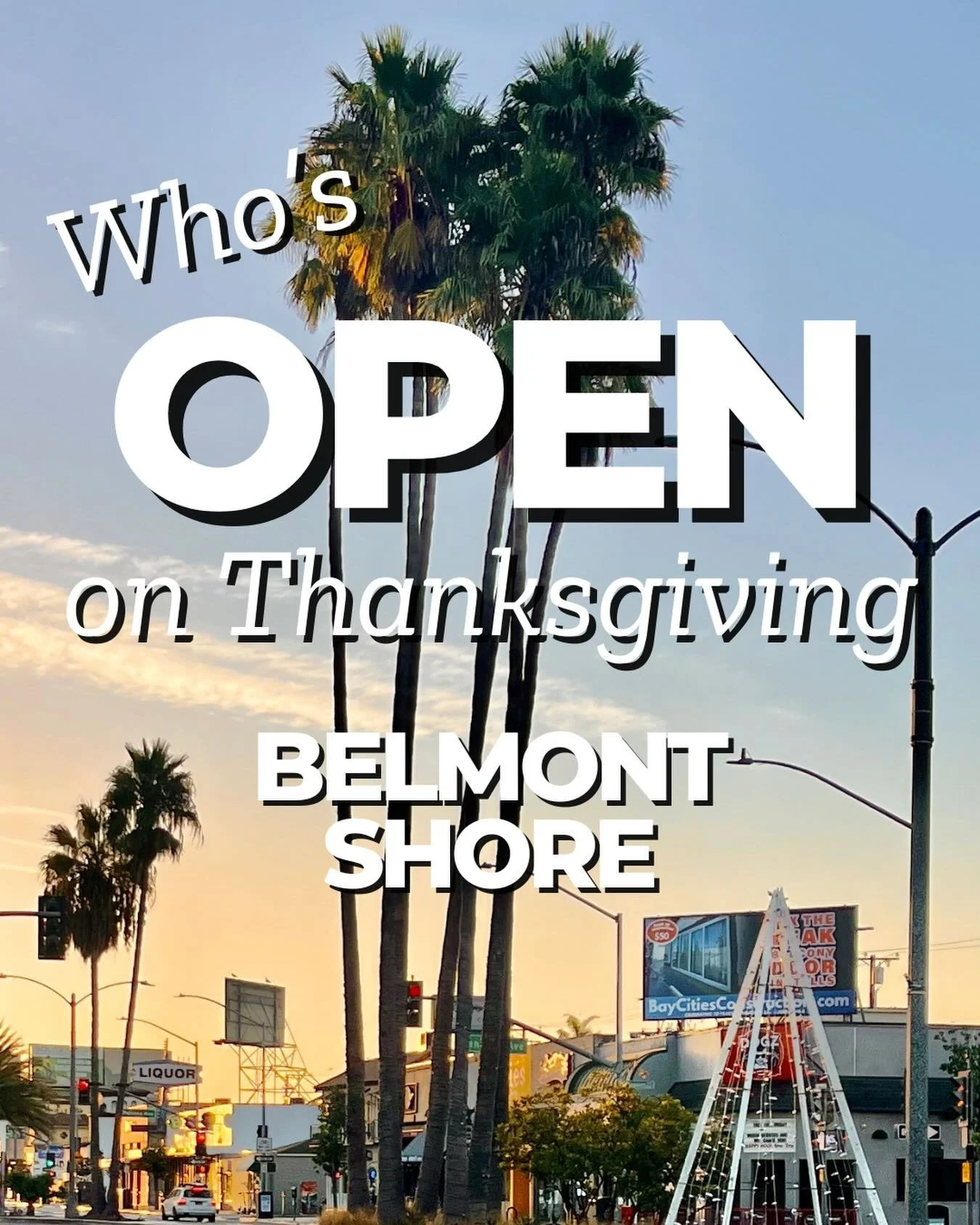 🦃 Belmont Shore is open this Thanksgiving!
Whether you&rsquo;re gathering with loved ones or taking a peaceful walk by the water, our 2nd Street businesses are here for you&mdash;with everything from traditional meals to coffee, donuts, and holiday 