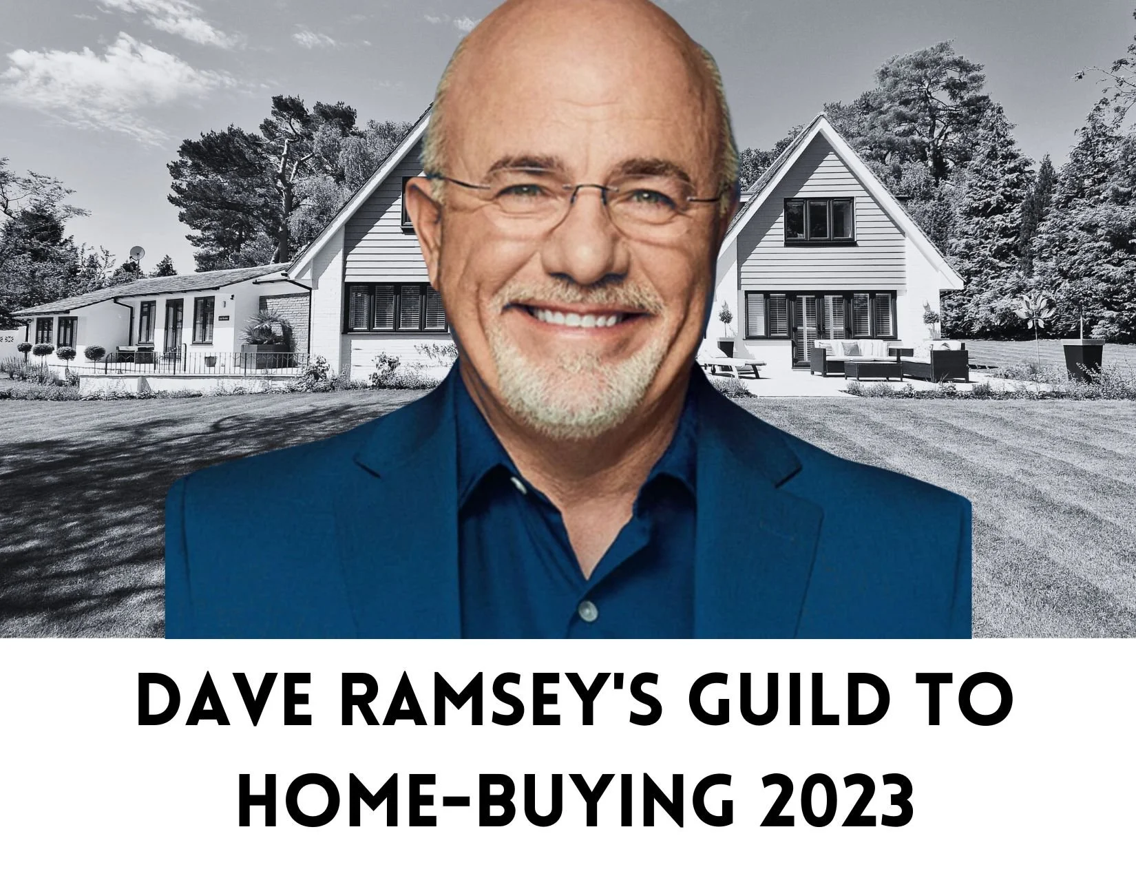 Dave Ramsey's Guild to Home-buying 2023