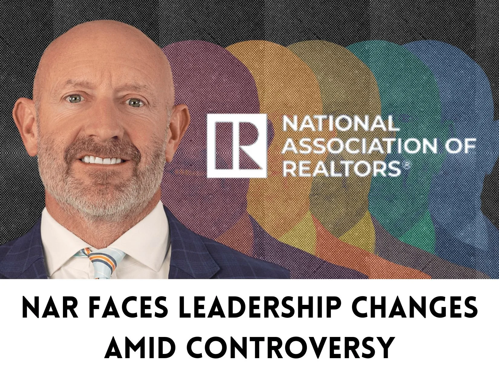NAR Faces Leadership Changes Amid Controversy