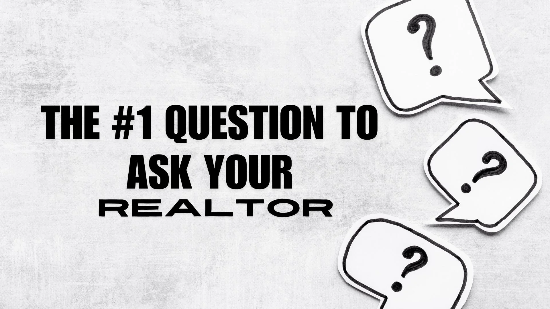 The #1 Question To Ask Your Realtor Before Making an Offer on a Home