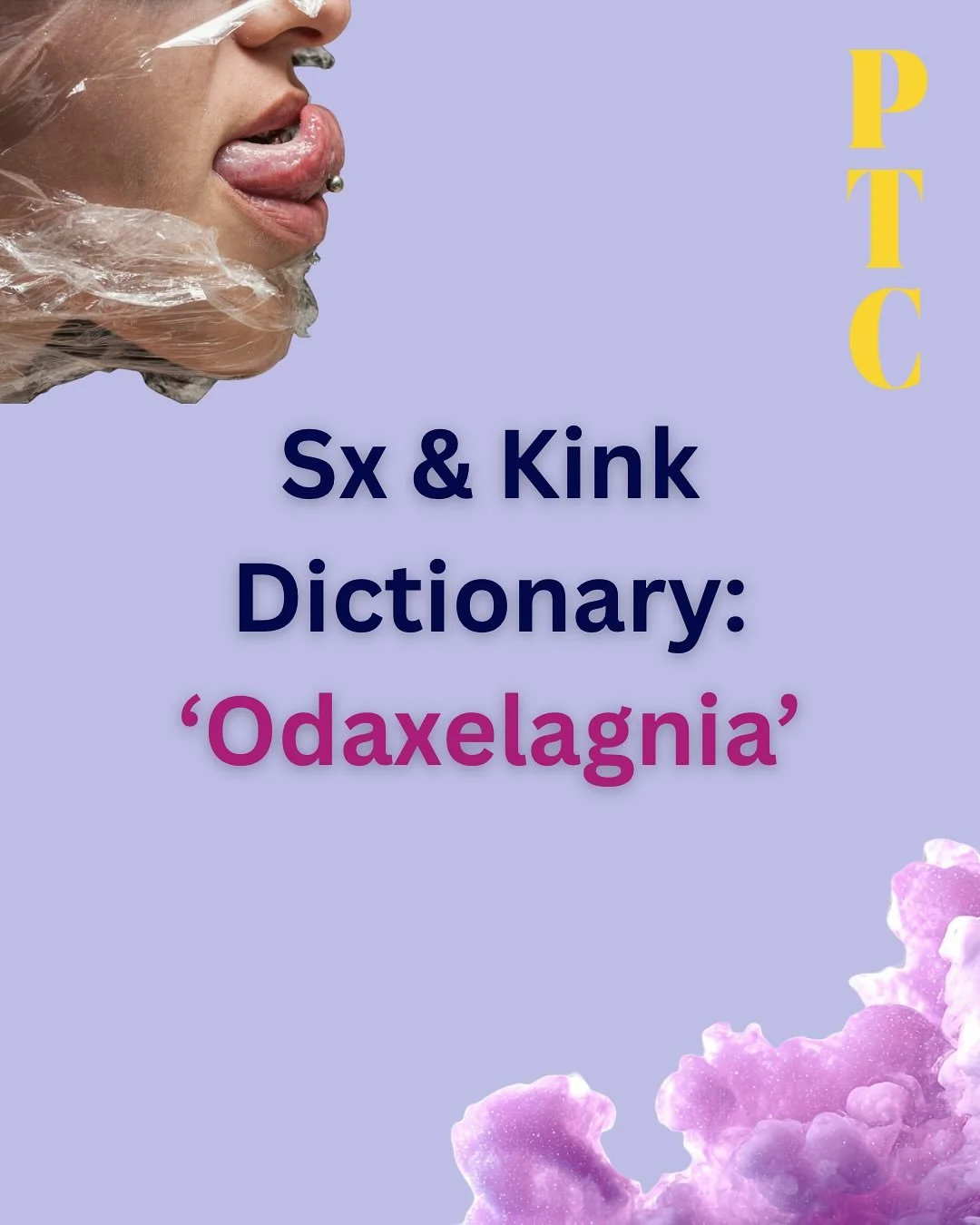 The PTC Sx &amp; K!nk Dictionary exists to affirm, normalise and educate, one conversation at a time.

We write these entries to bring curiosity, care and language to the parts of desire that often stay unspoken. When we can name something, we can ta