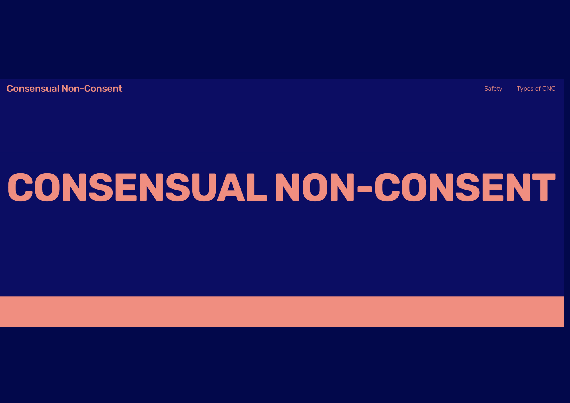 A digital graphic with a dark blue background and a horizontal light pink stripe. The text 'CONSENSUAL NON-CONSENT' is prominently displayed in large, bold, light pink letters in the center. Smaller text at the top left reads 'Consensual Non-Consent' in orange, and at the top right, there are links labeled 'Safety' and 'Types of CNC' in red.
