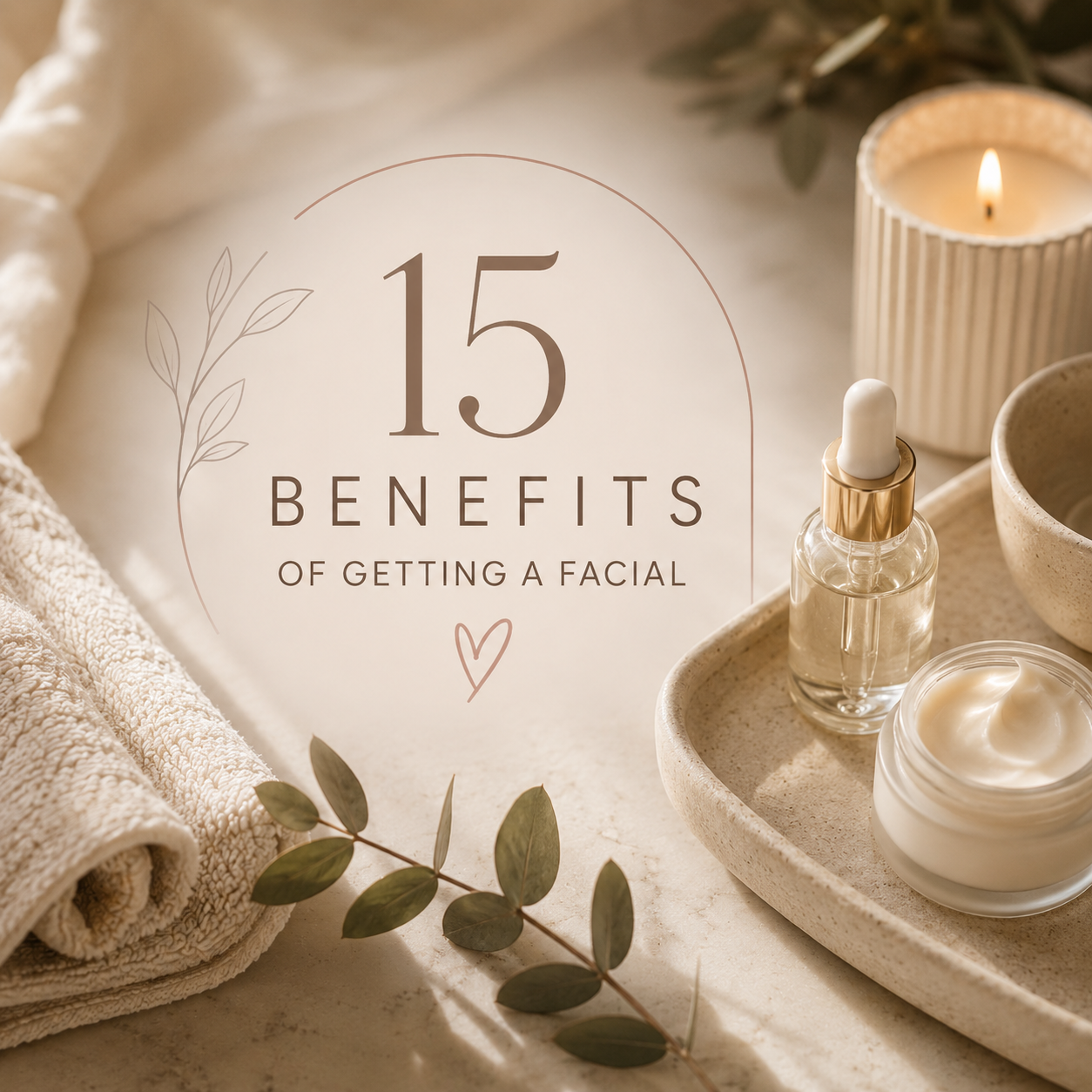 15 Benefits of Getting a Facial (That Go Beyond Just Skin Deep)
