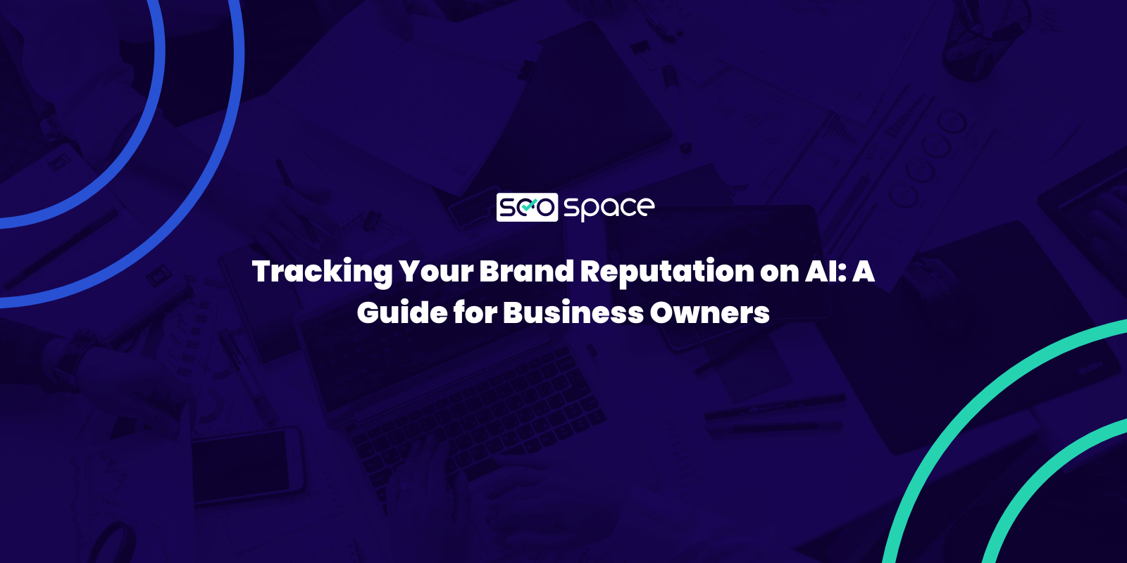 Tracking Your Brand Reputation on AI: A Guide for Business Owners