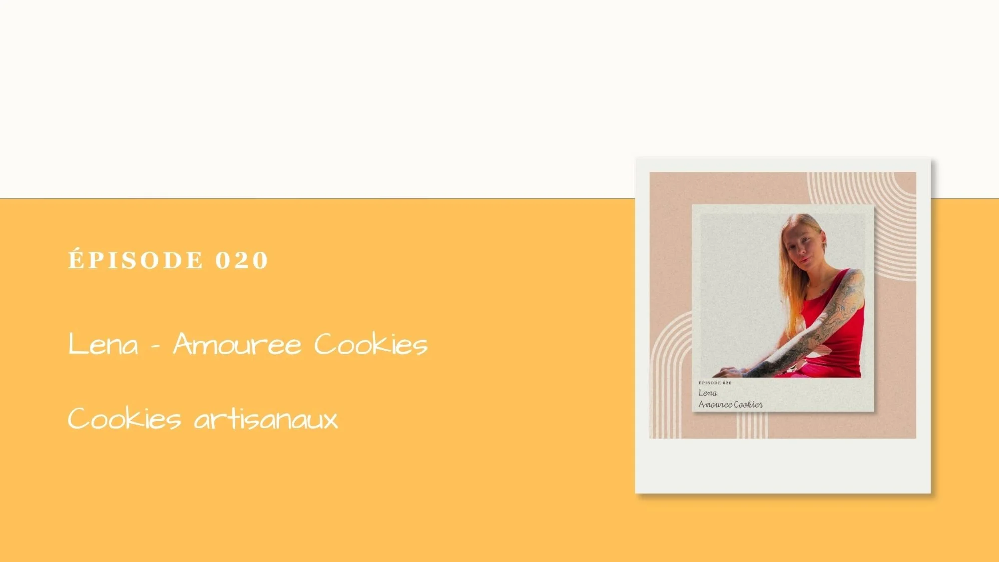 Podcast Menton Inspire #020 : Léna, Amourée Cookies, patissière à Menton 
