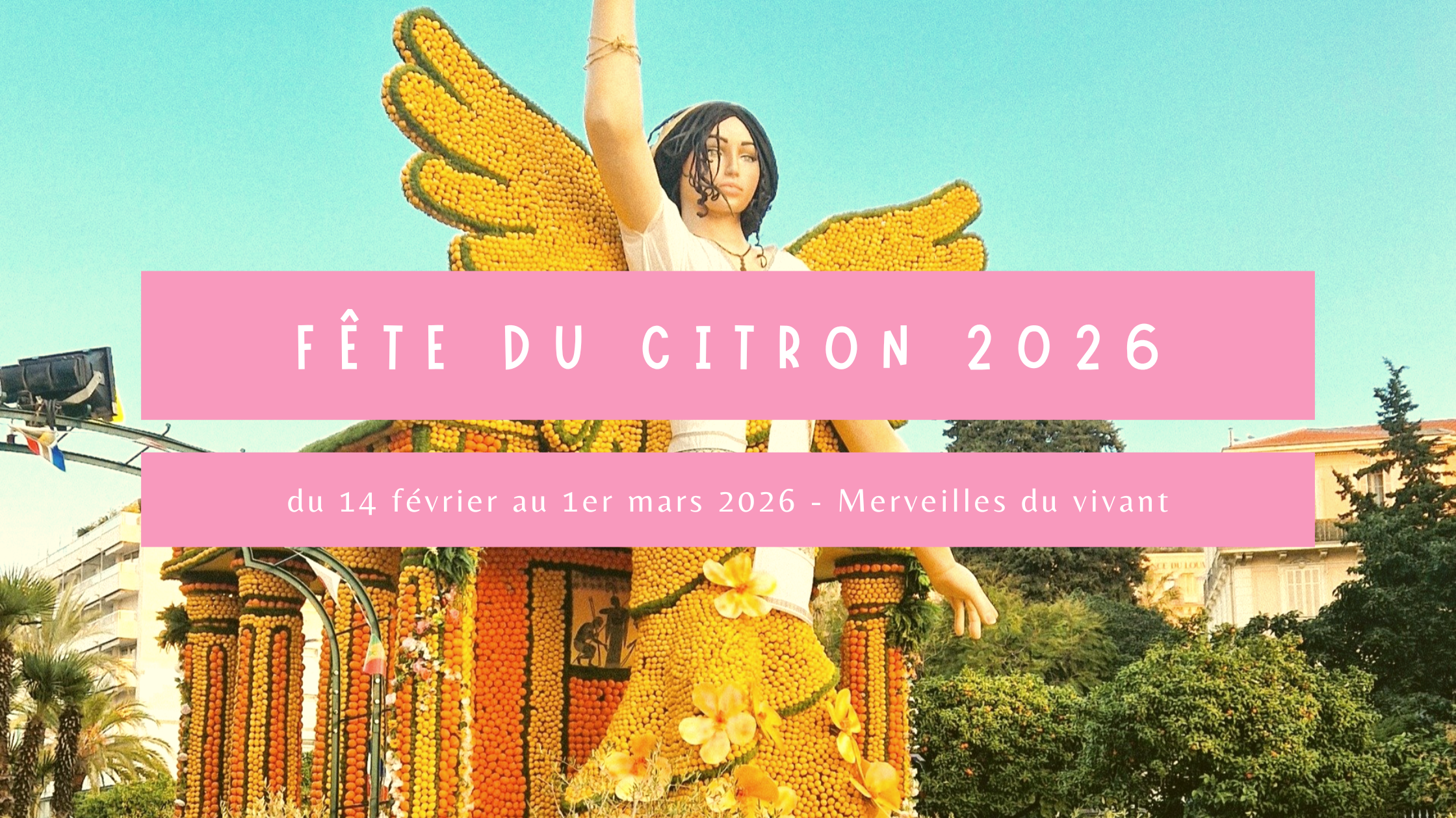 Fête du Citron 2026 – Merveilles du Vivant&nbsp;