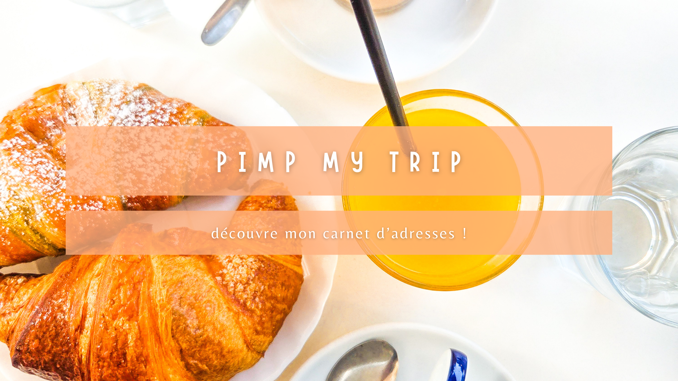 Mes bonnes adresses locales avec Pimp my Trip