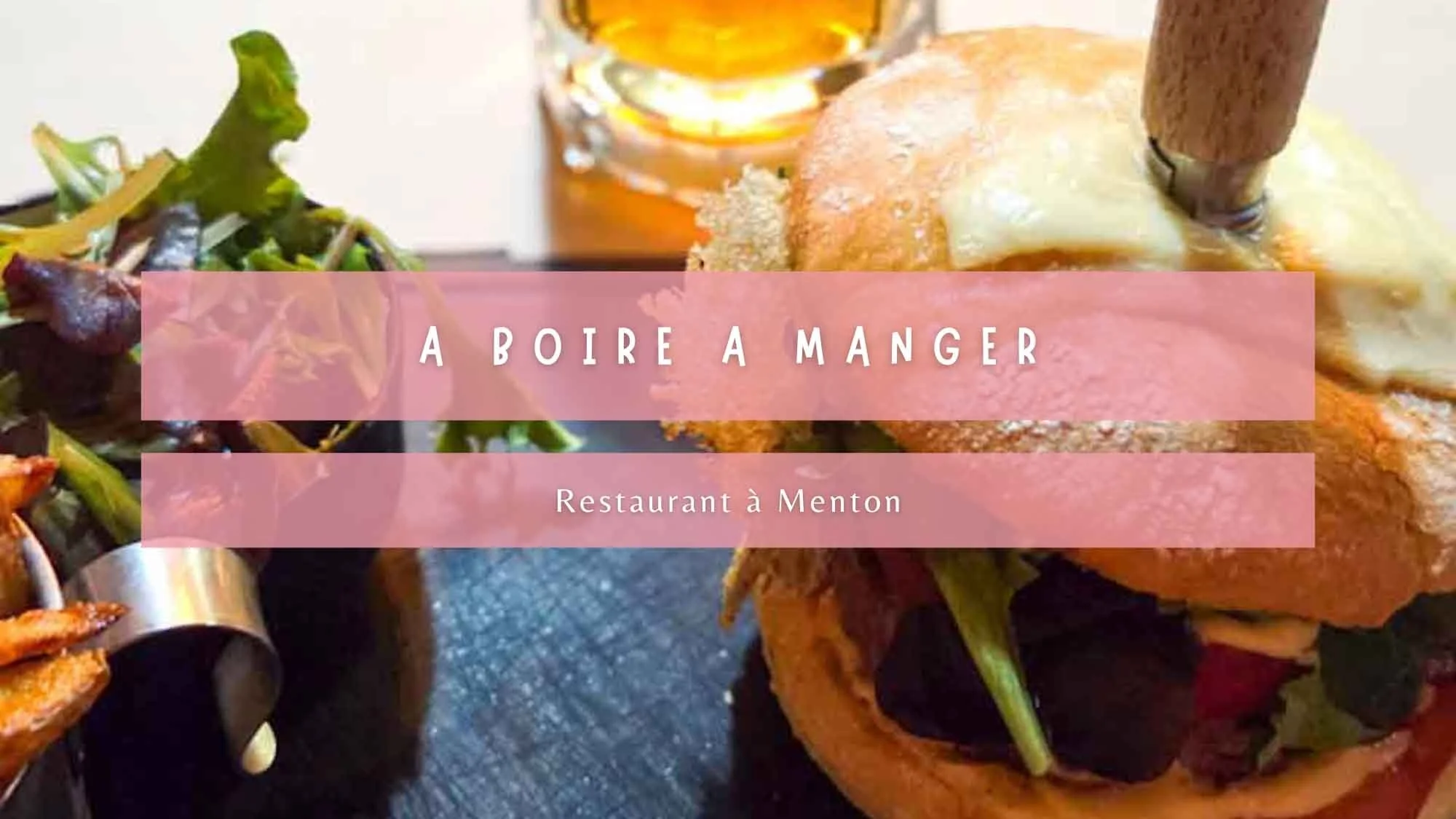 A Boire A Manger à Menton
