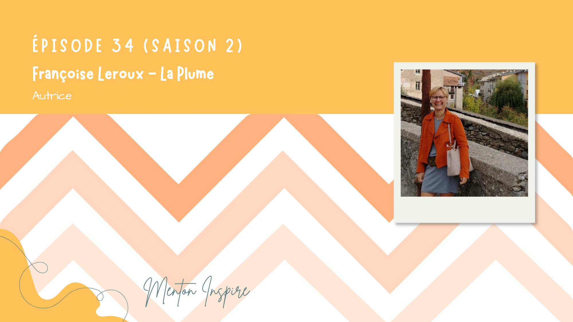 Podcast Menton Inspire #34 Françoise Leroux, autrice