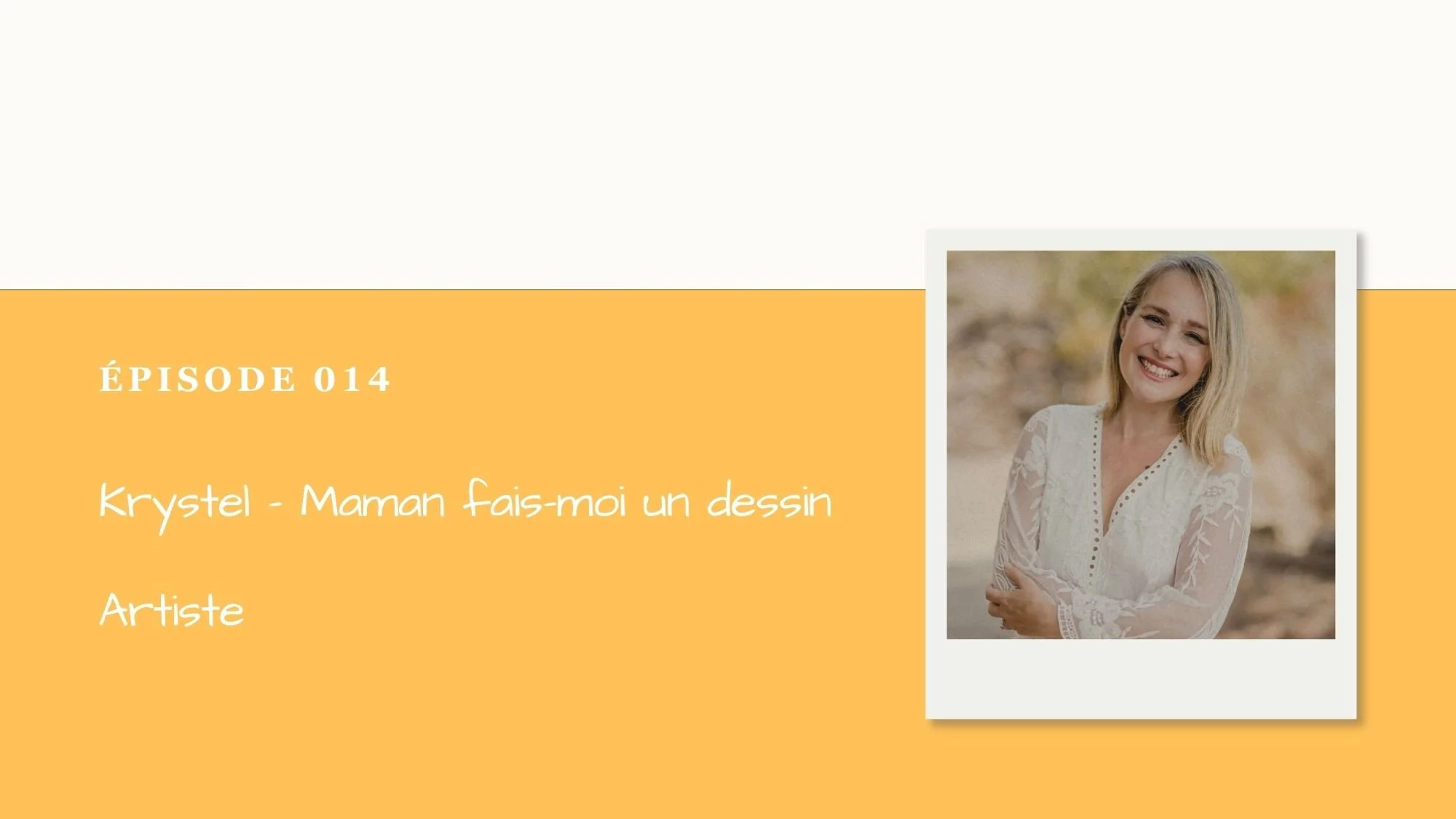 Podcast Menton Inspire #014 Krystel : Maman fais moi un dessin, illustratrice à Menton