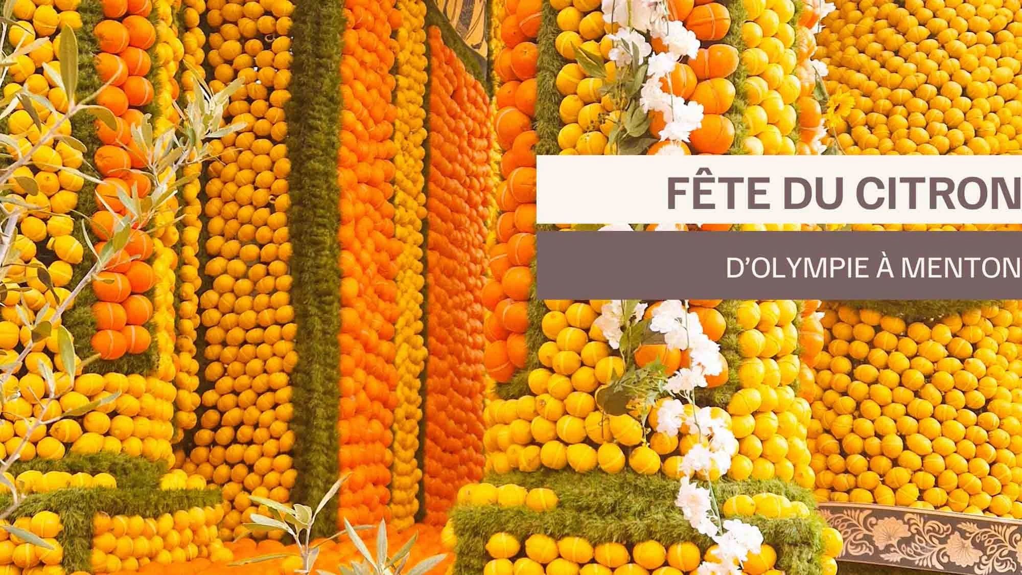 90ème Fête du Citron : d’Olympie à Menton