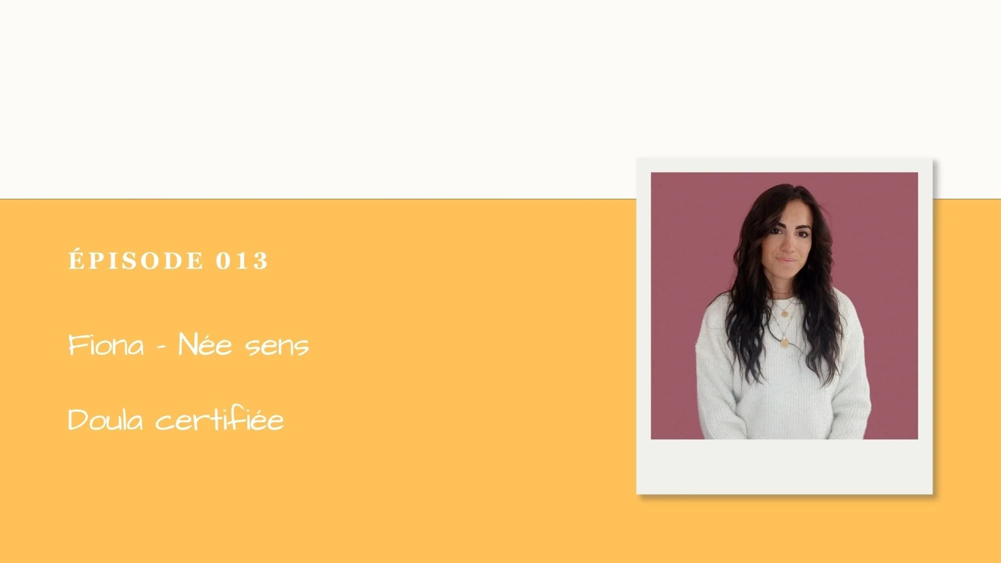 Podcast Menton Inspire #013 : Fiona, nee.sens, doula à Menton