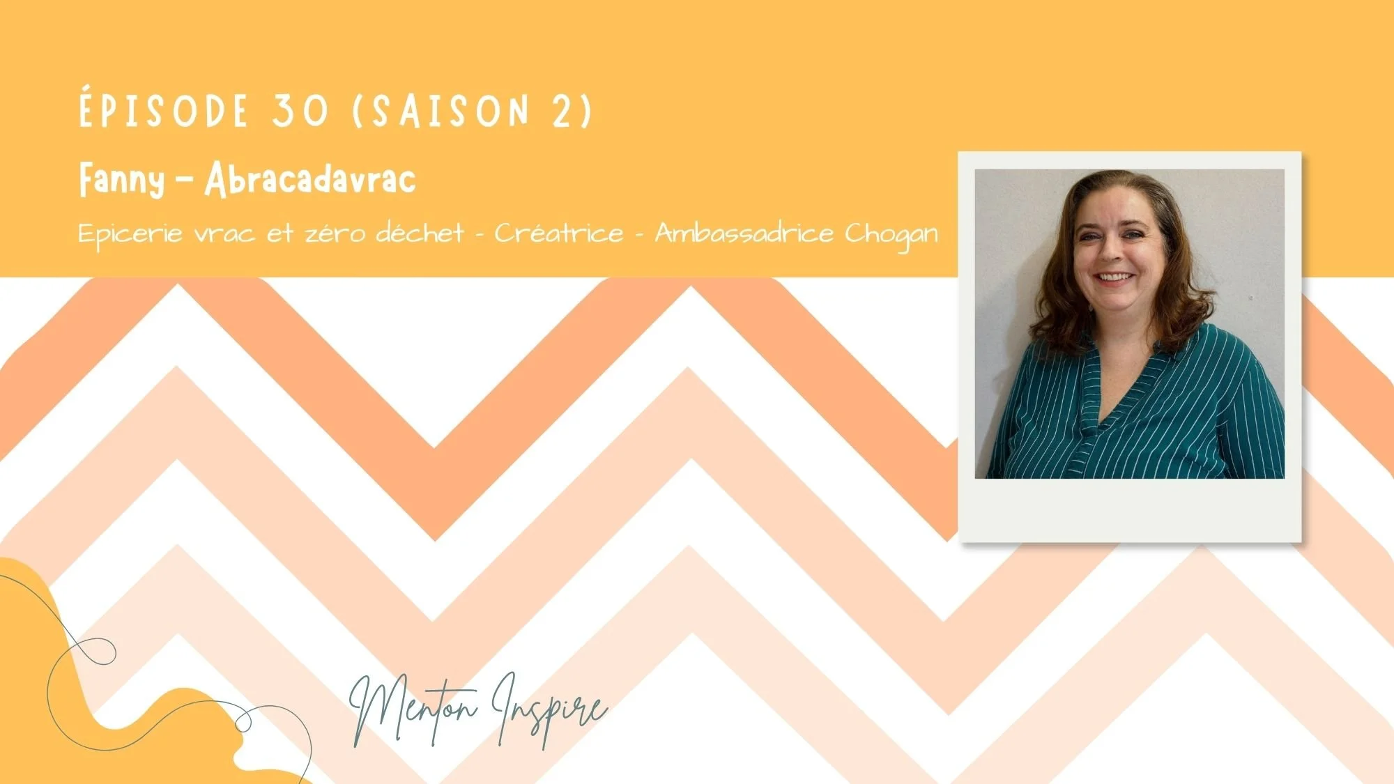 Podcast Menton Inspire #30 : Fanny, Abracadavrac épicerie vrac à Menton 