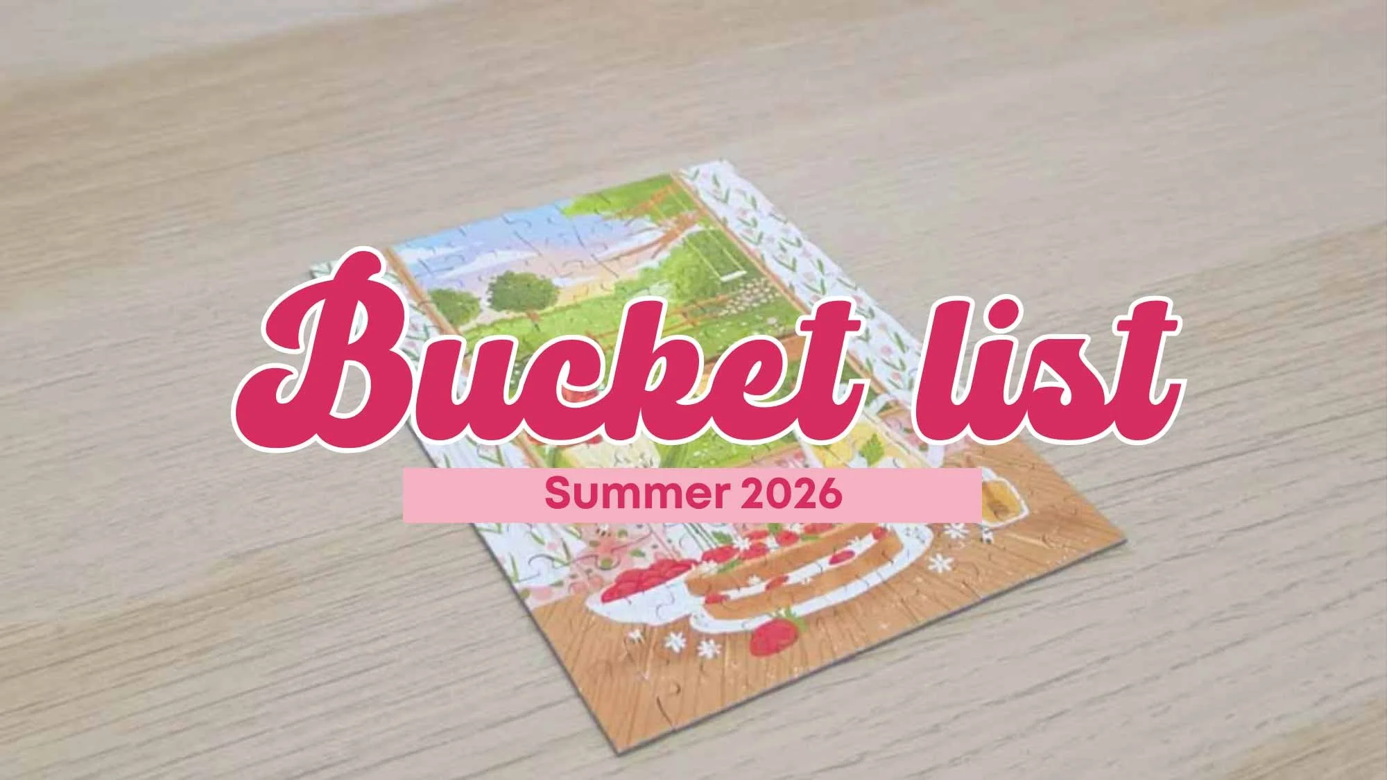 Ma bucket list de l’été : 10 idées créatives pour profiter du mois d’août&nbsp;