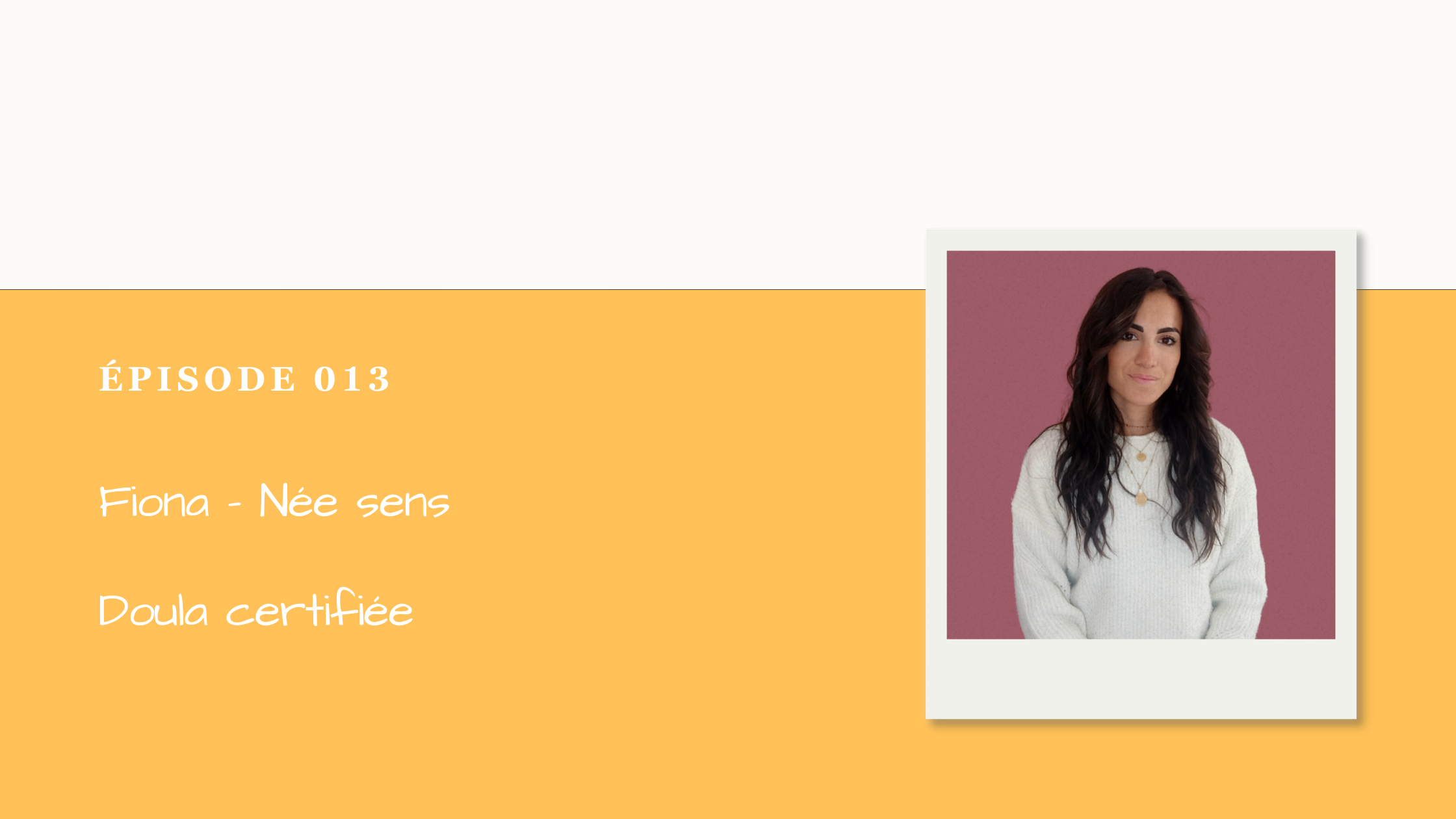 #013 Fiona (nee.sens) - Doula