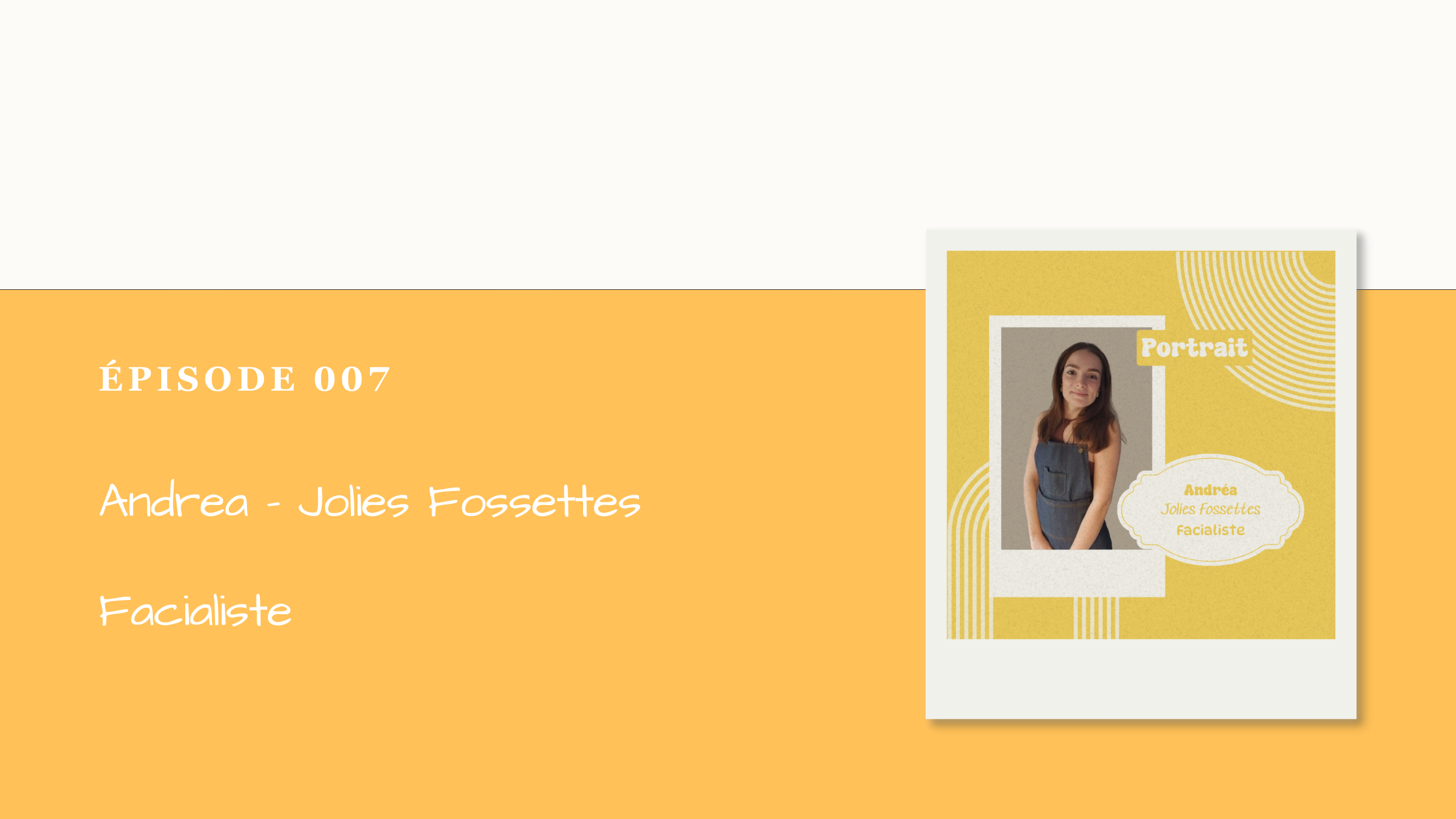 #007 Andréa - facialiste