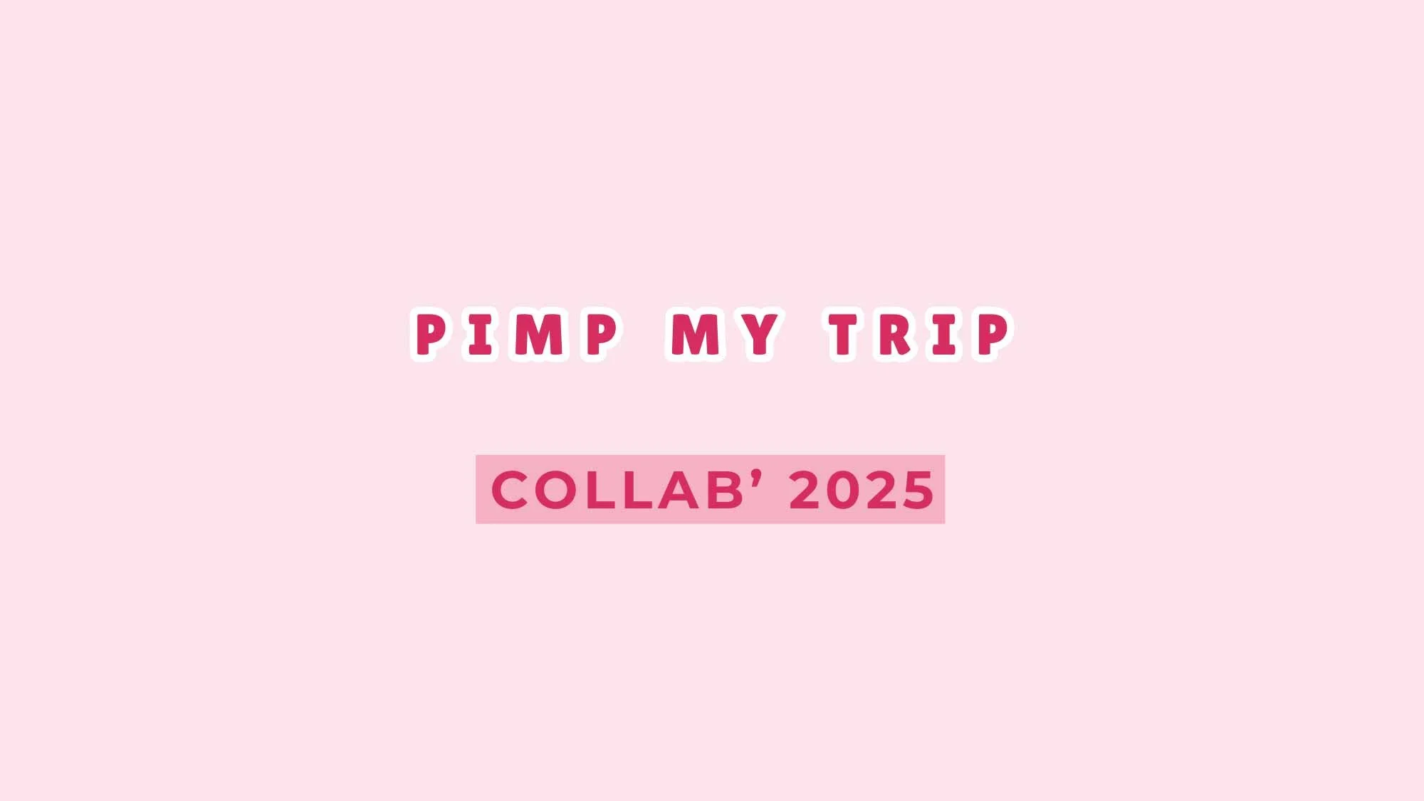 Pimp my Trip