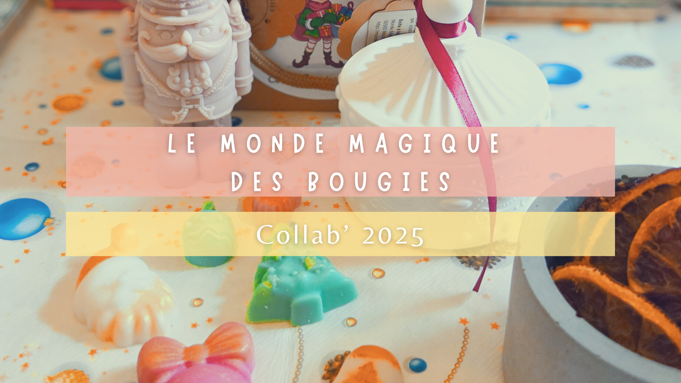 Le Monde Magique des Bougies