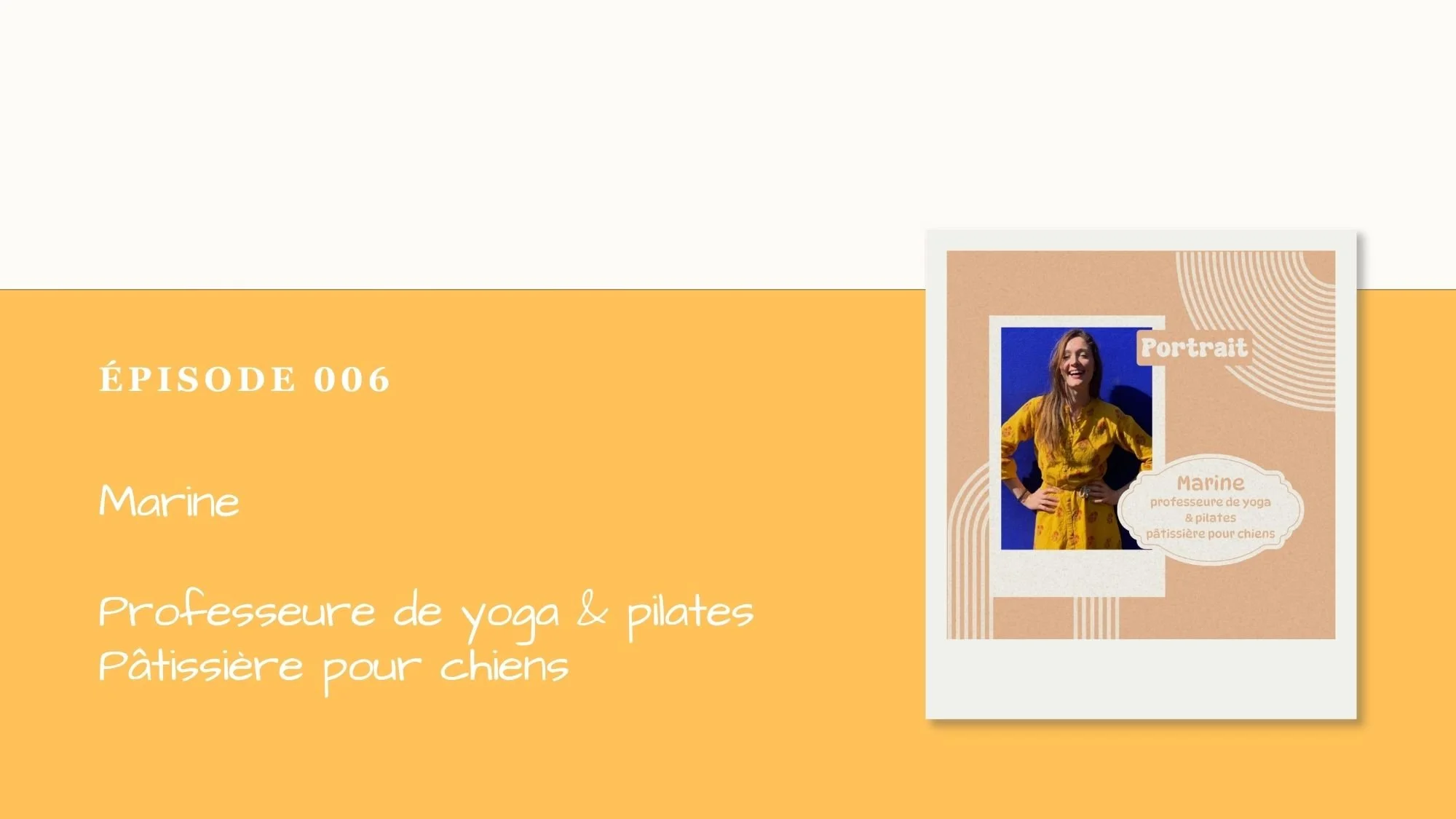 Podcast Menton Inspire #006 : Marine Albizzati, professeure de yoga &amp; pilates à Menton