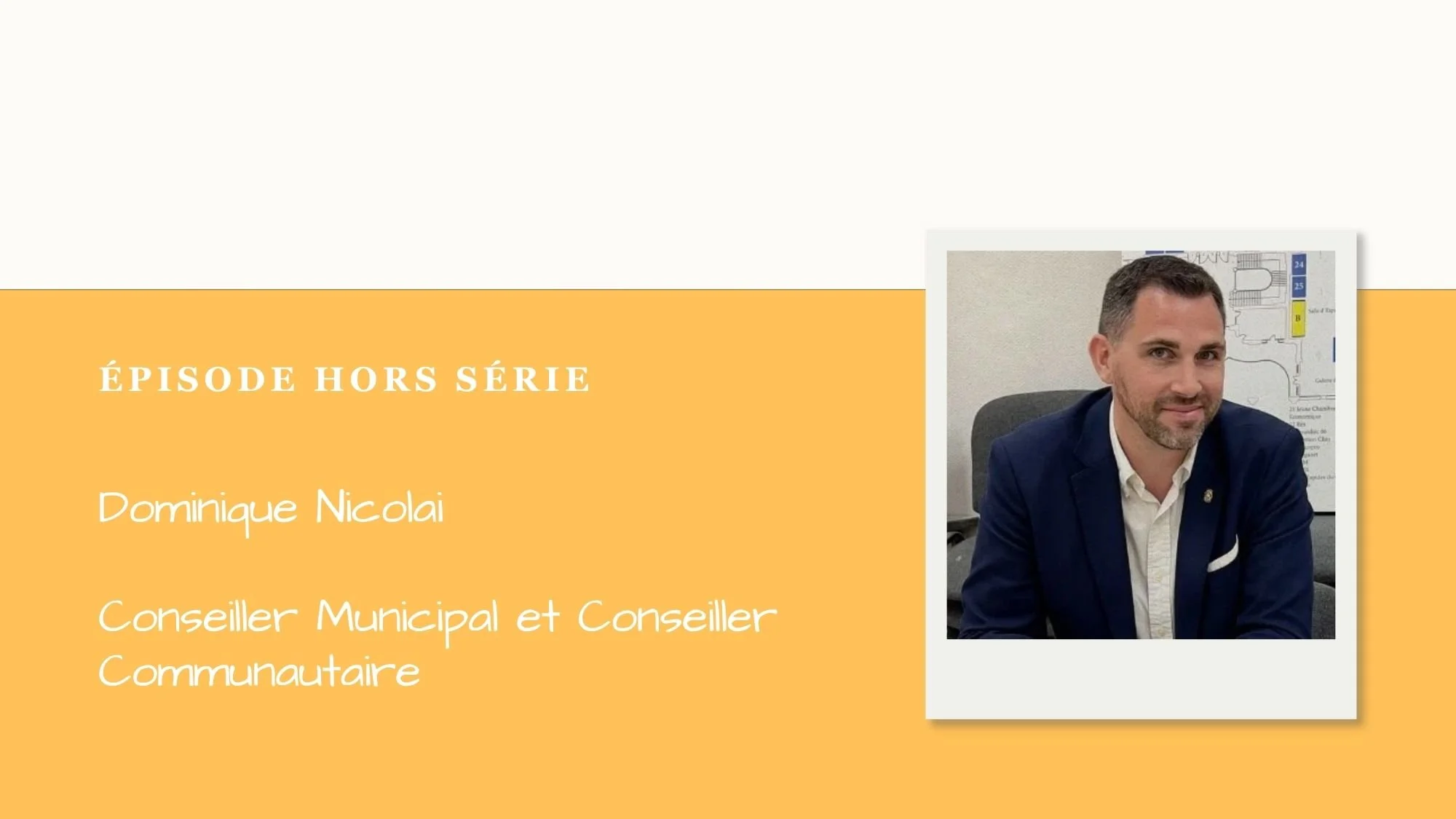 Podcast Menton Inspire Hors Série n°1 : Dominique, Conseiller Municipal &amp; Communautaire