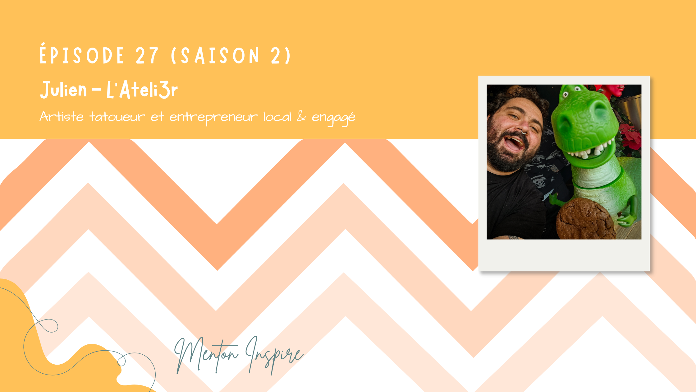 #27 Julien, L’ateli3r - tatoueur et serial entrepreneur  